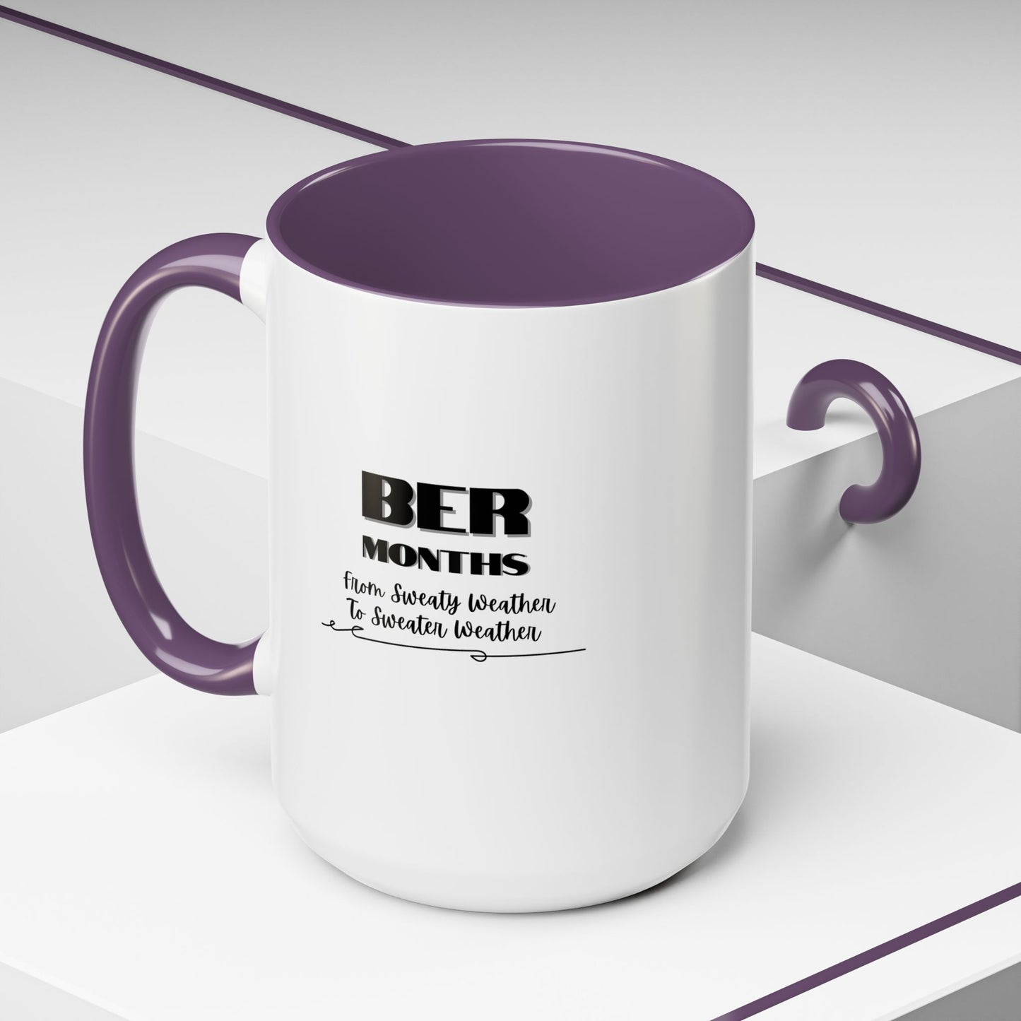11oz/15oz BER Months From Sweaty Weather to Sweaty Weather Coffee Mug