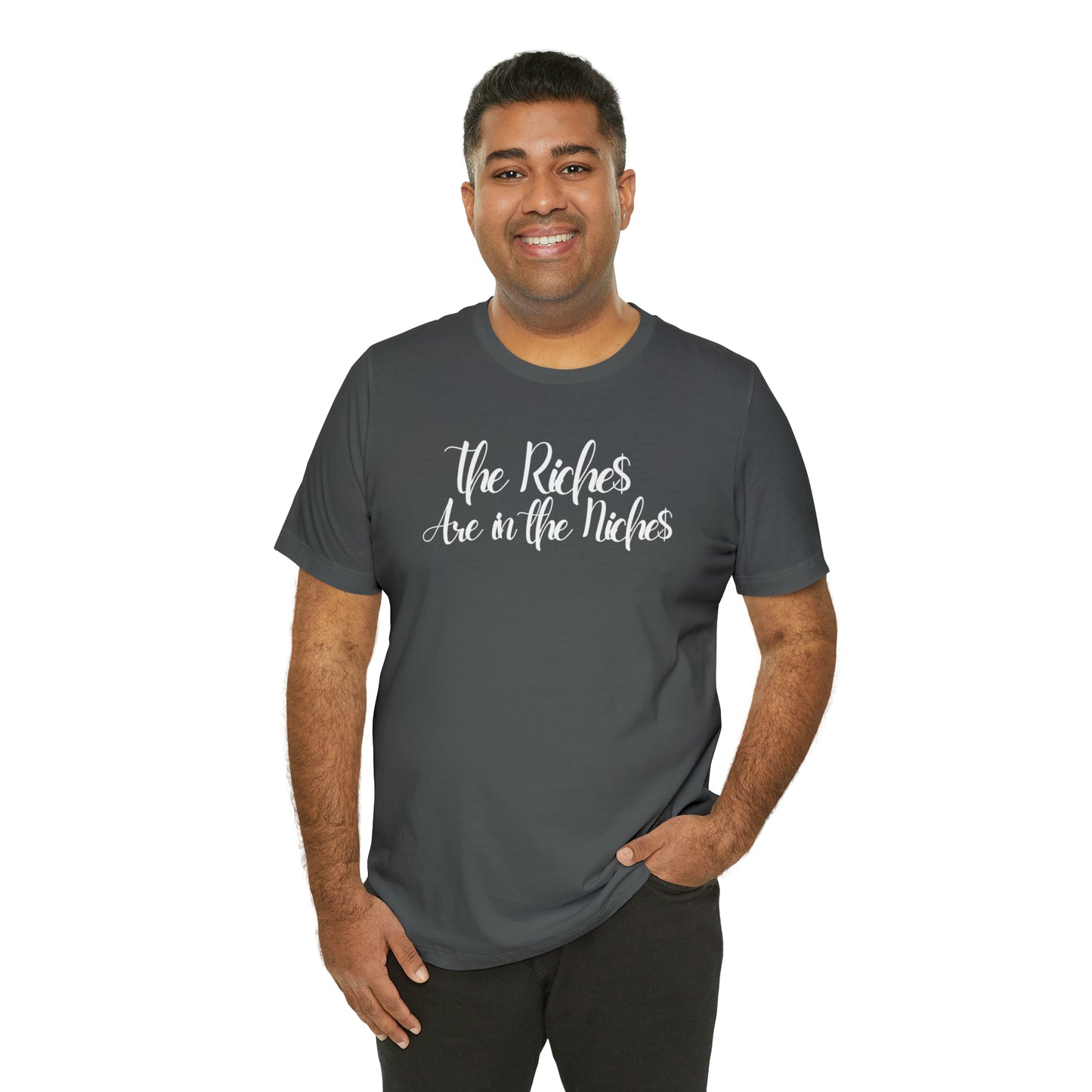 Unisex Boss Gift T-Shirt The Riches Are in The Niches