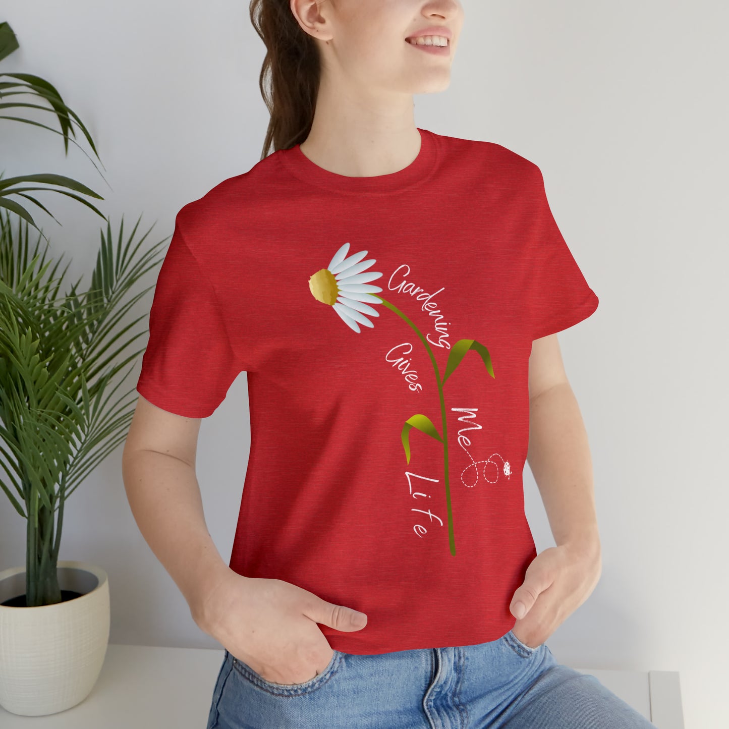 Unisex Gardening Shirt, Daisy and Ladybug Gardening Gives Me Life