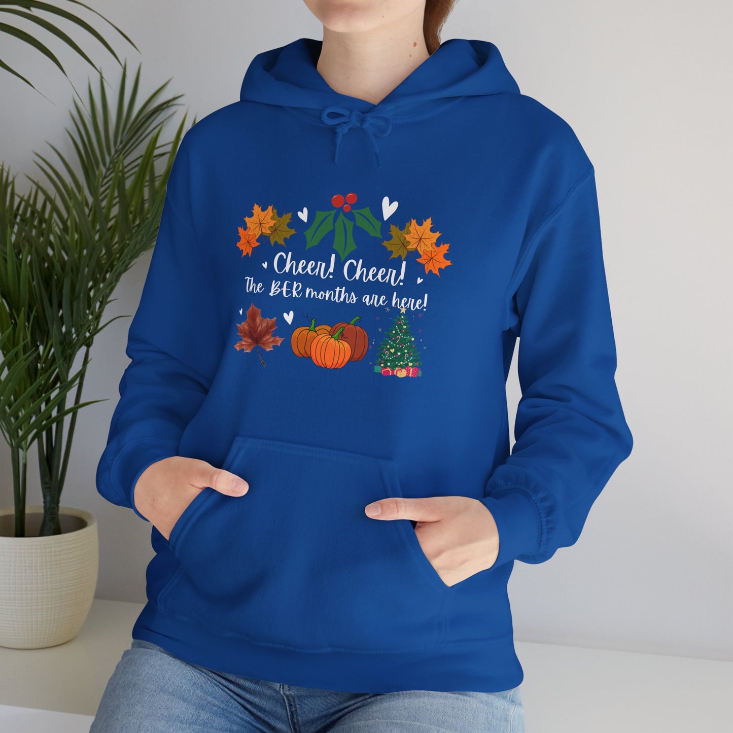 Unisex Fall and Winter Cheer! Cheer! The BER Months Are Here! Hooded Sweatshirt