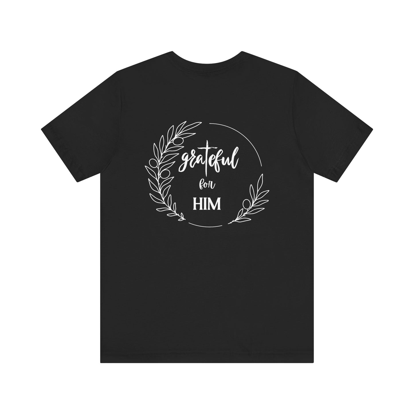 Unisex GraTeful for HIM T-Shirt