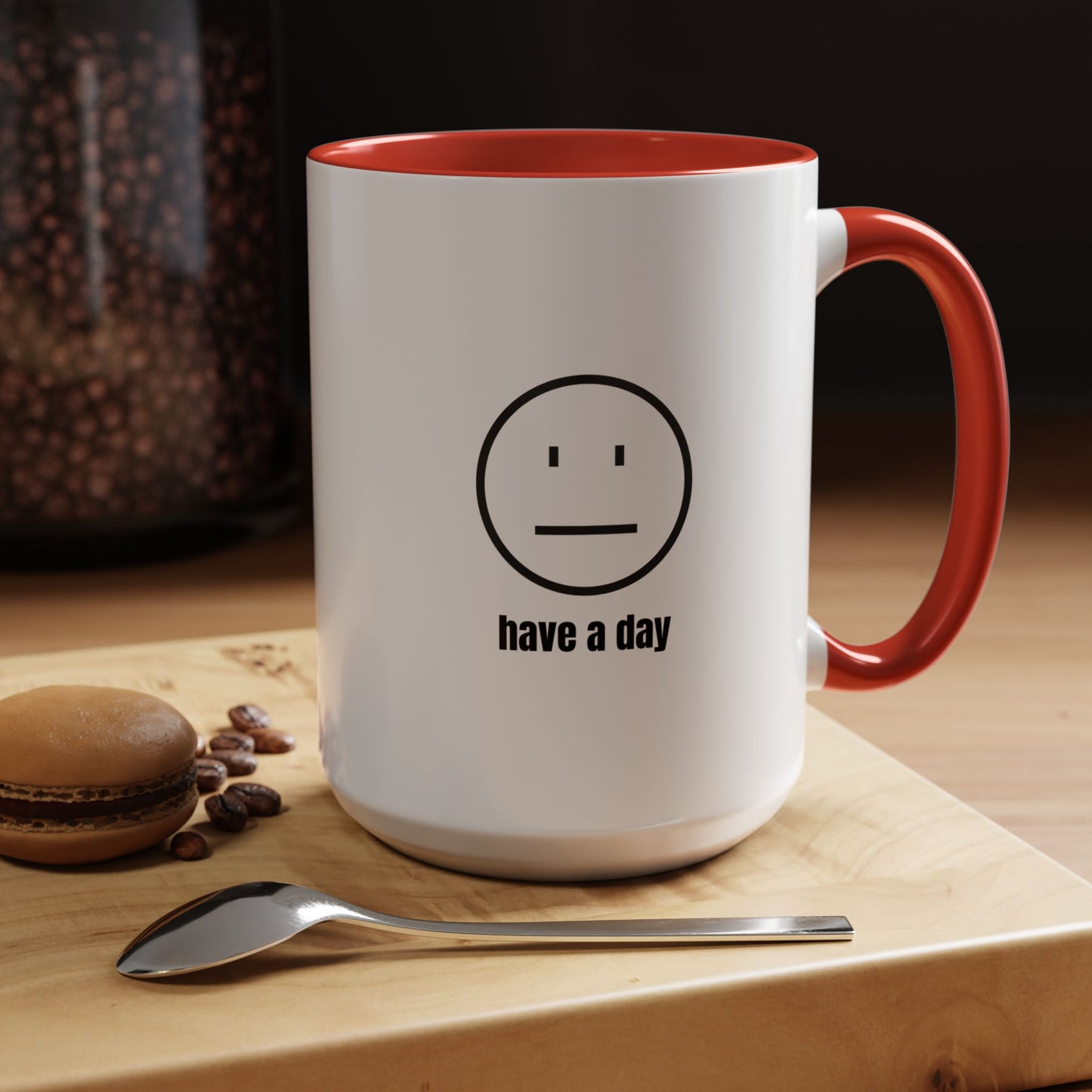 11oz/15oz Straight Face Have A Day Coffee Mug