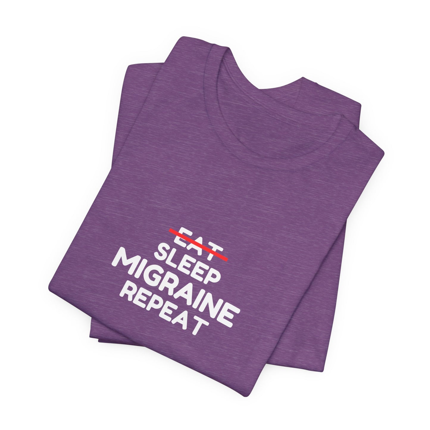 Unisex Migraine Day Invisible Illness Warrior Eat Sleep Migraine Repeat Tshirt