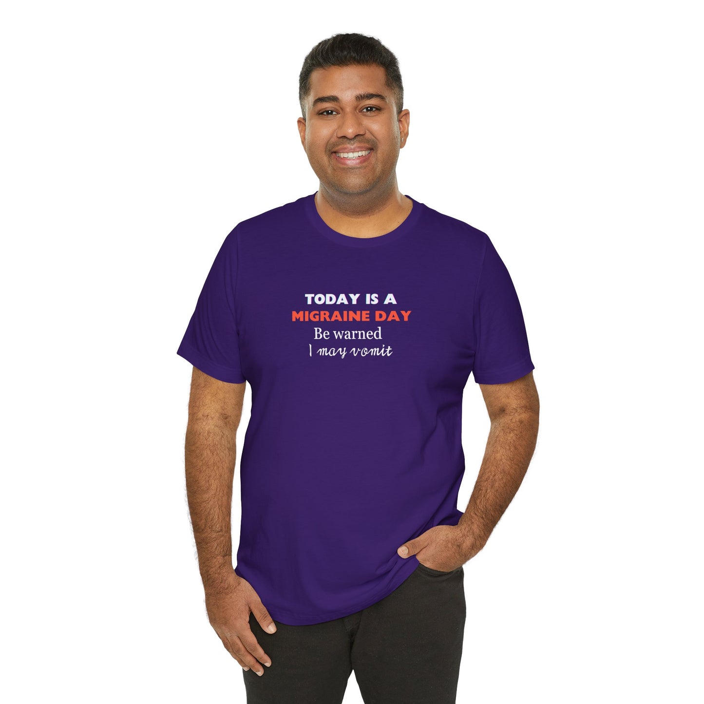 Unisex Migraine Sufferer Today Is A Migraine Day T-shirt I May Vomit
