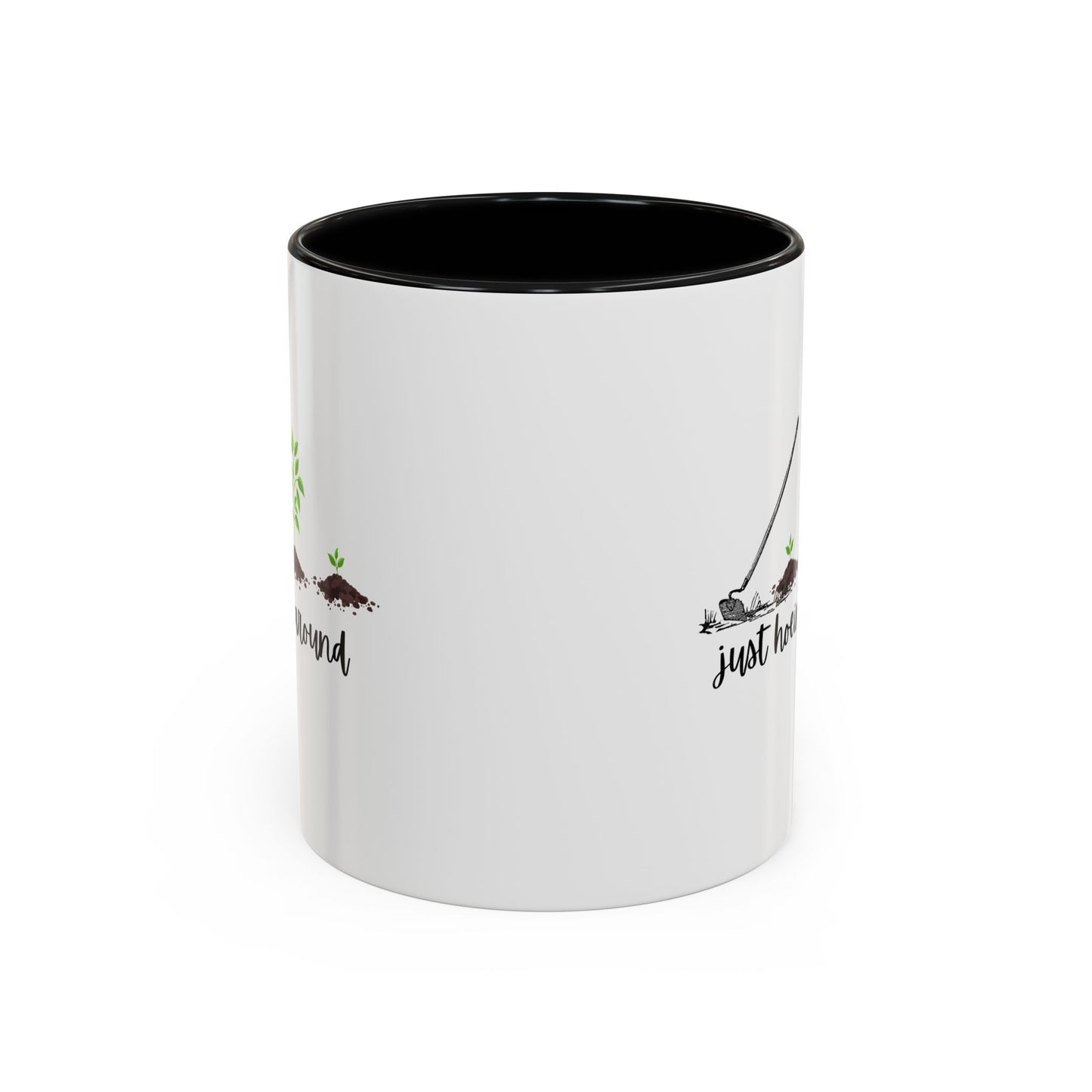 11oz/15oz Just Hoeing Around Gardening Club Coffee Mug