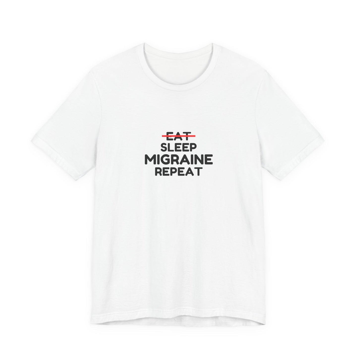 Unisex Migraine Day Invisible Illness Warrior Eat Sleep Migraine Repeat Tshirt