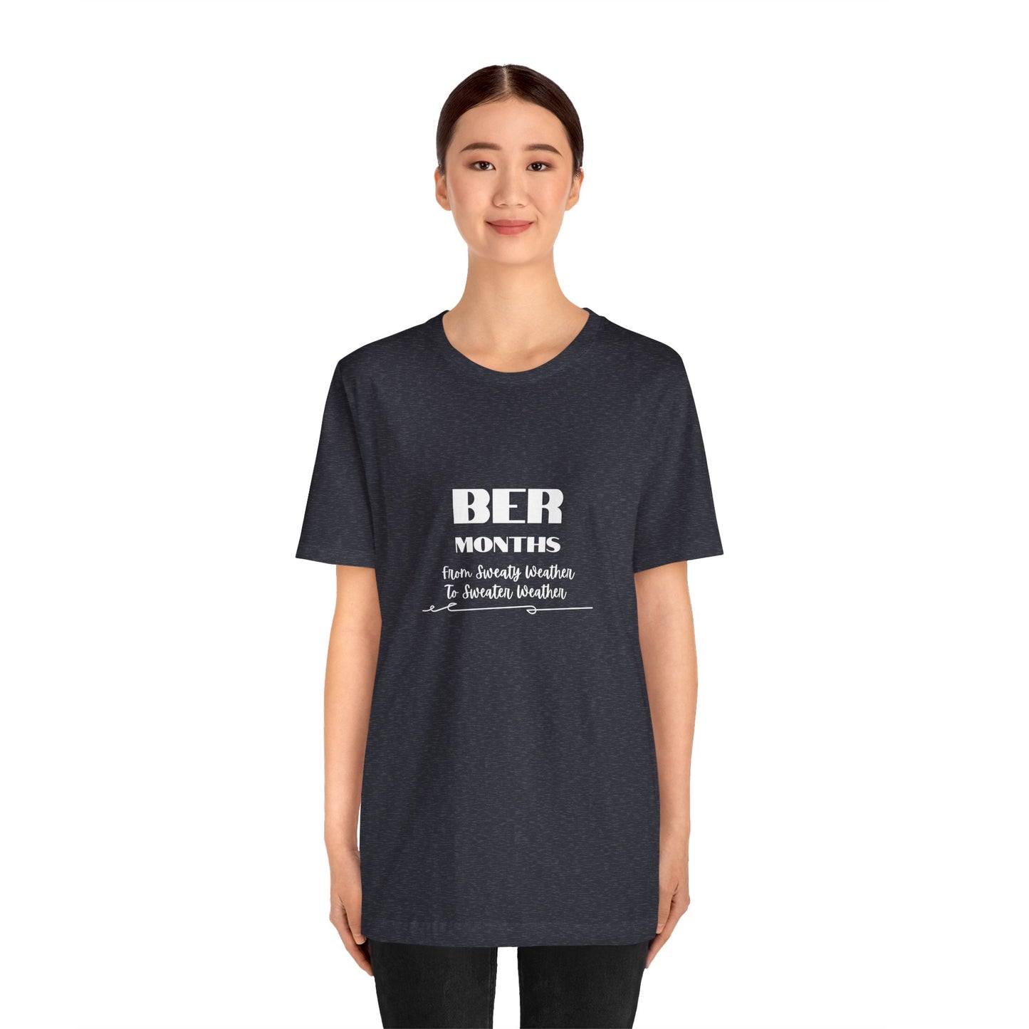 Unisex Jersey Short Sleeve BER Months T-Shirt