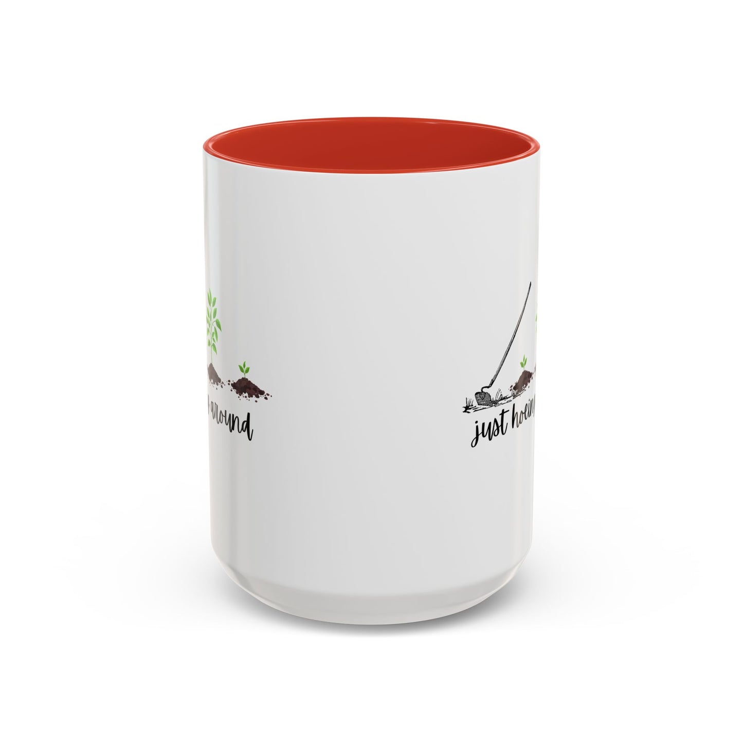 11oz/15oz Just Hoeing Around Gardening Club Coffee Mug