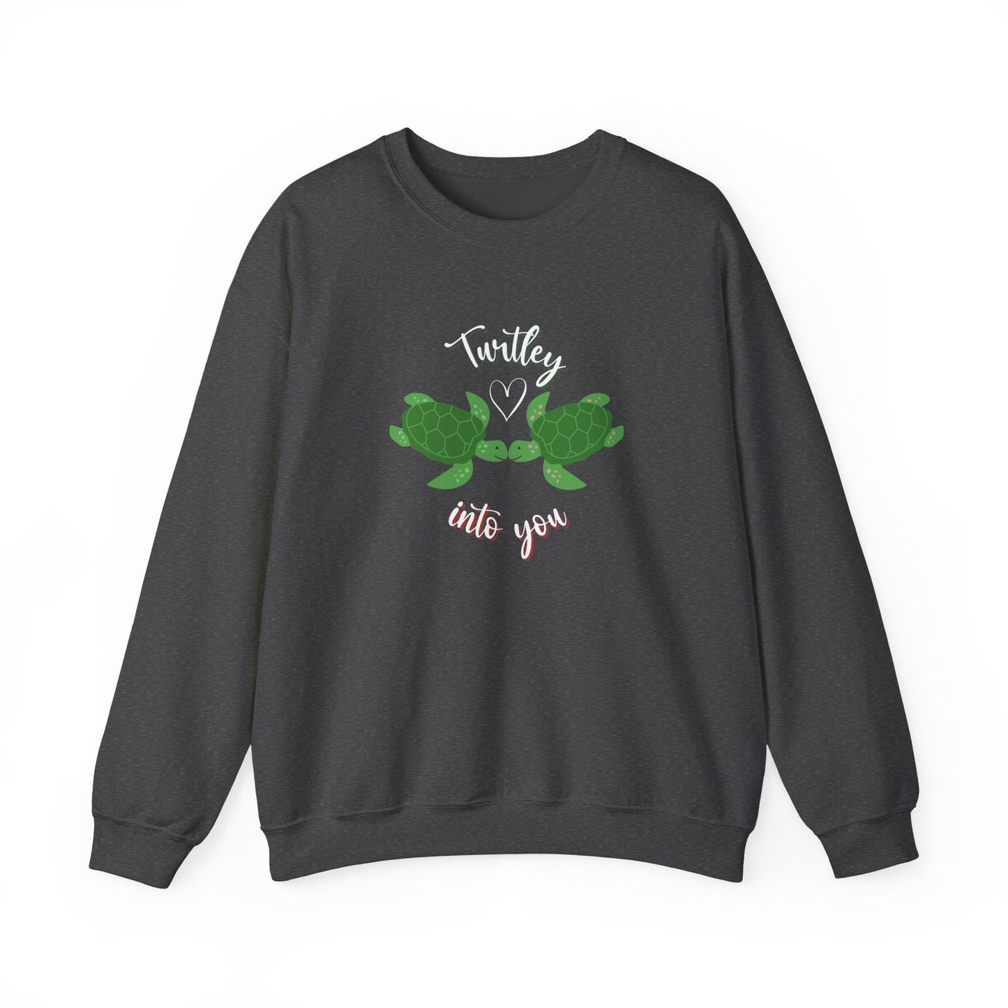 Unisex Cute Turtle Lover Turtley Into You Sweatshirt