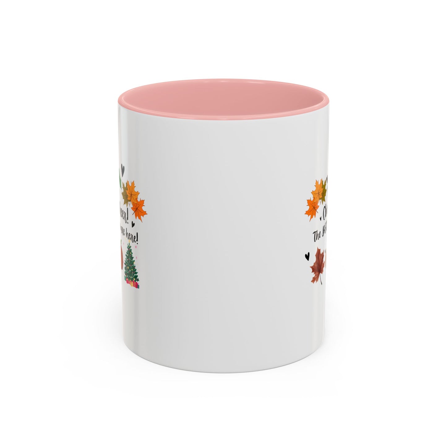 11oz/15oz Cheer! Cheer! The BER Months Are Here! Accent Coffee Mug