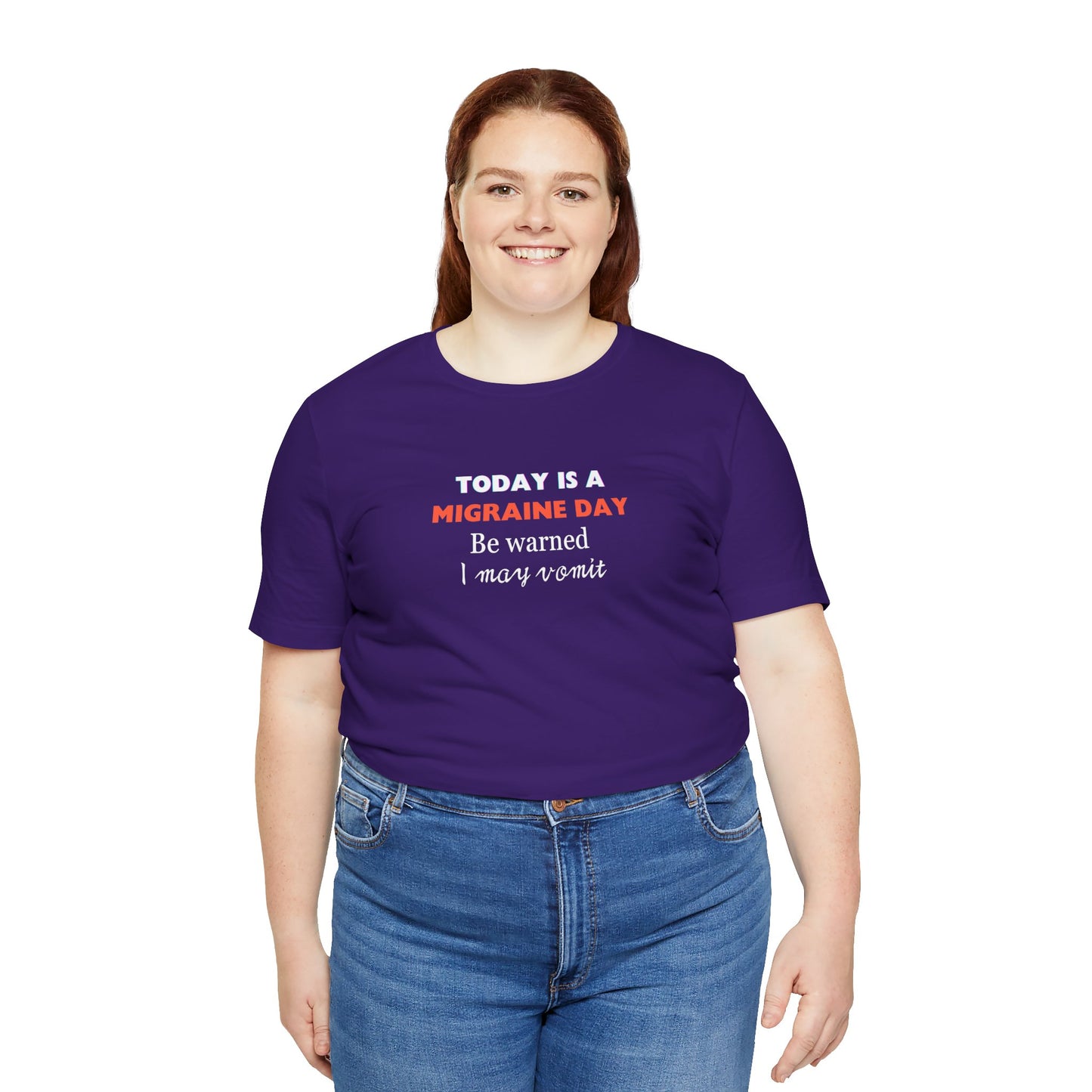 Unisex Migraine Sufferer Today Is A Migraine Day T-shirt I May Vomit