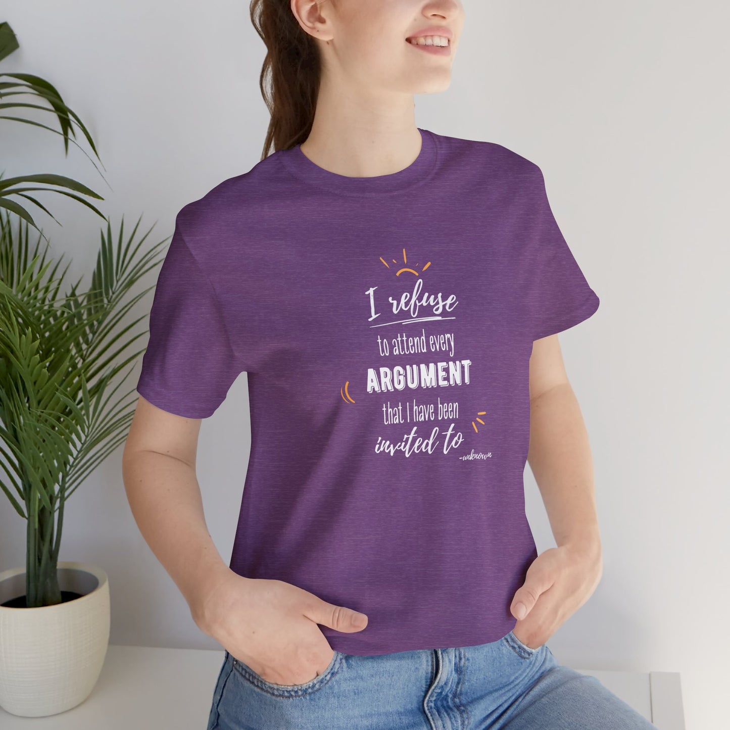 Unisex Self Love I Refuse Arguments Self Preservation Setting Boundaries T-Shirt