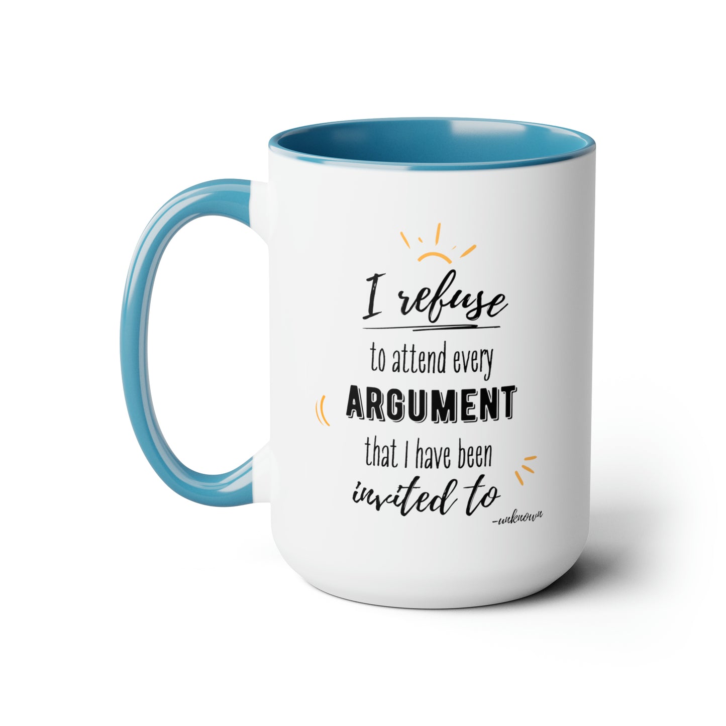 15oz I Refuse To Attend Every ARGUMENT I Have Been Invited To Mental Health Awareness Self Preservation Coffee Mug