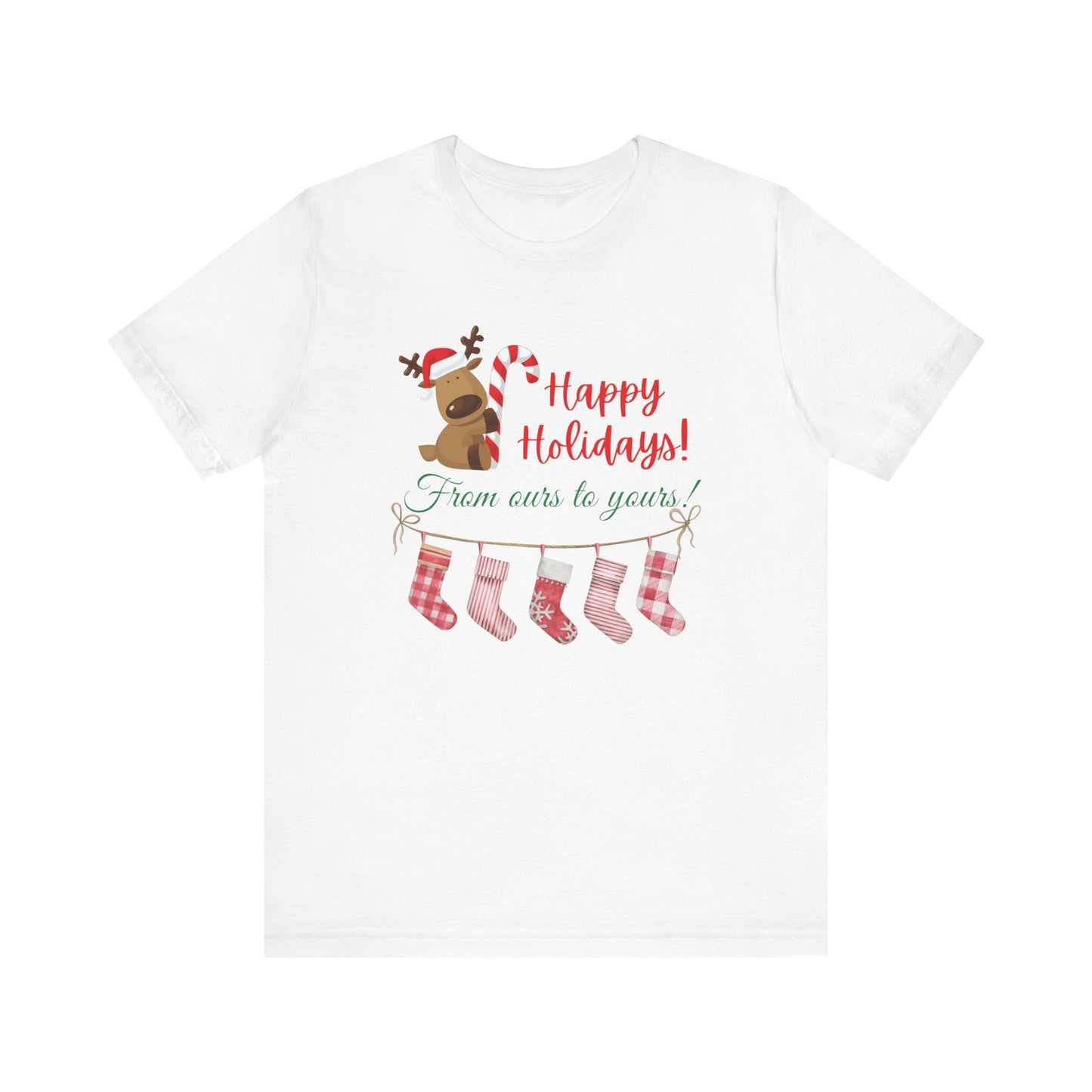 Unisex Jersey Short Sleeve Happy Holidays From Ours To Yours T-Shirt