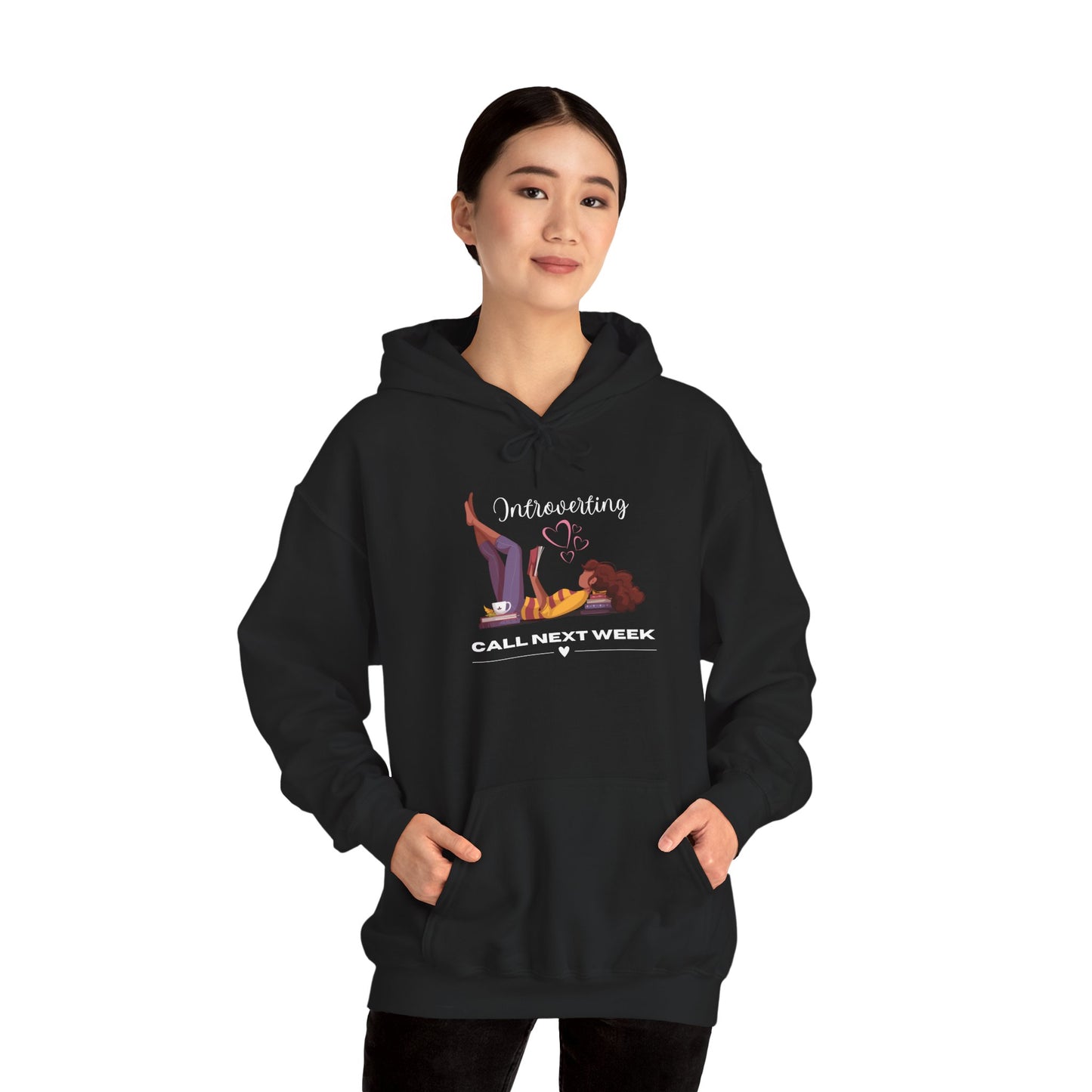 Unisex Introverting. Call Next Week Hooded Sweatshirt