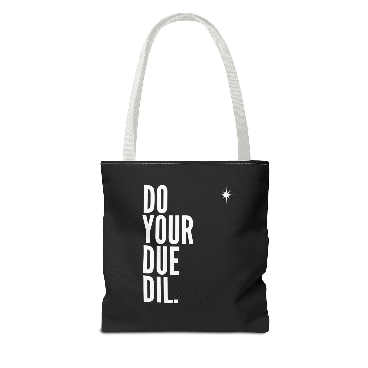 Unisex Do Your Due Diligence Tote Bag