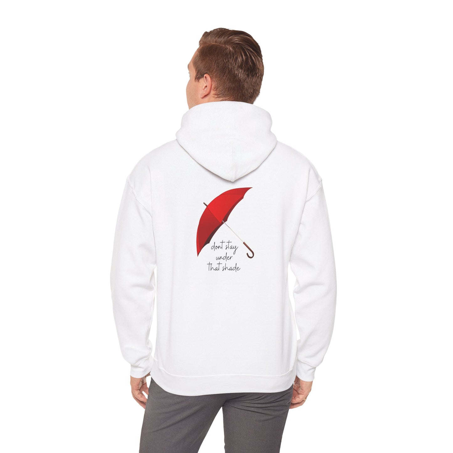 Unisex Heavy Blend™ Dont Stay Under That Shade Hooded Sweatshirt