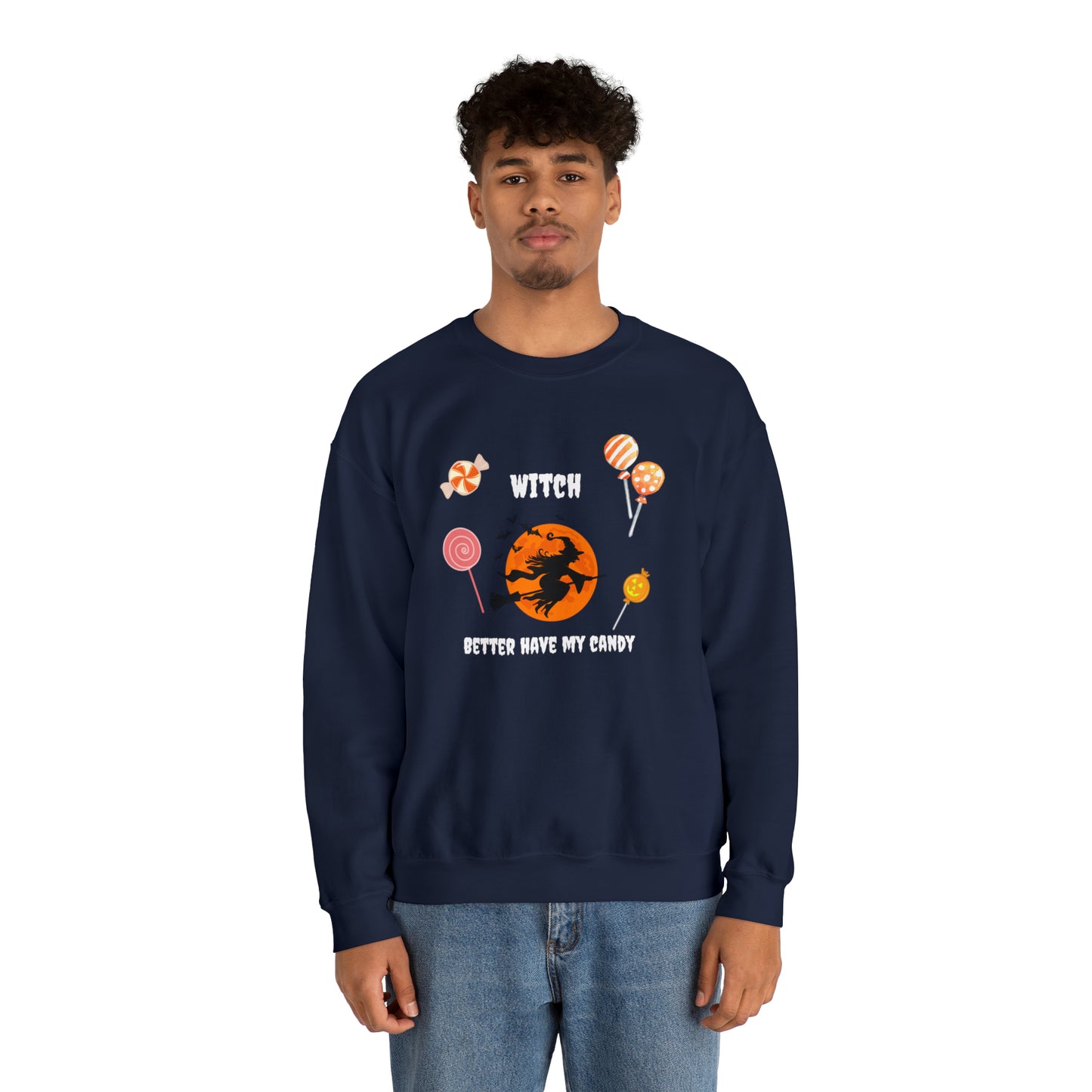 Unisex Witch Better Have My Candy Sweatshirt