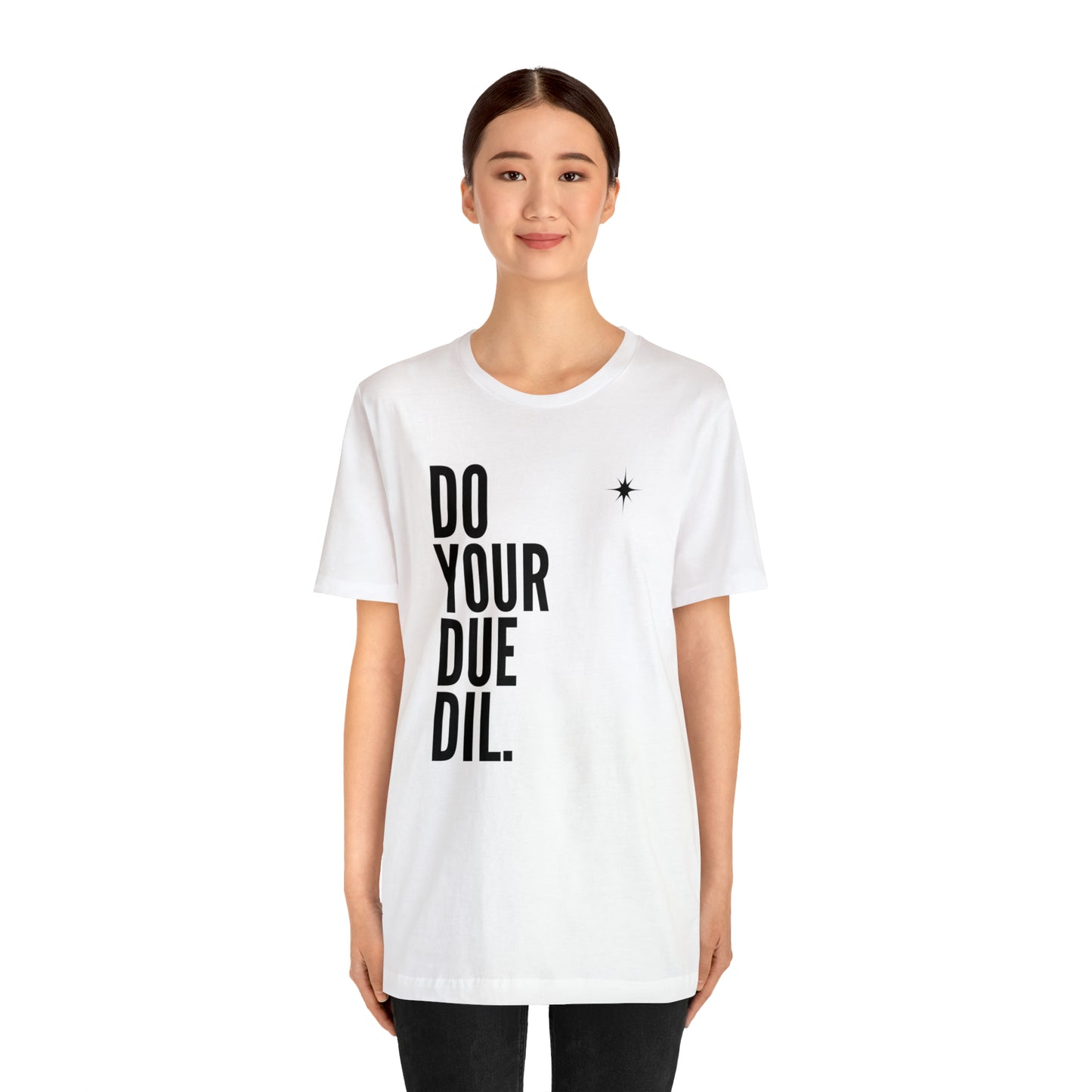 Unisex Jersey Short Sleeve Do Your Due Diligence T-Shirt