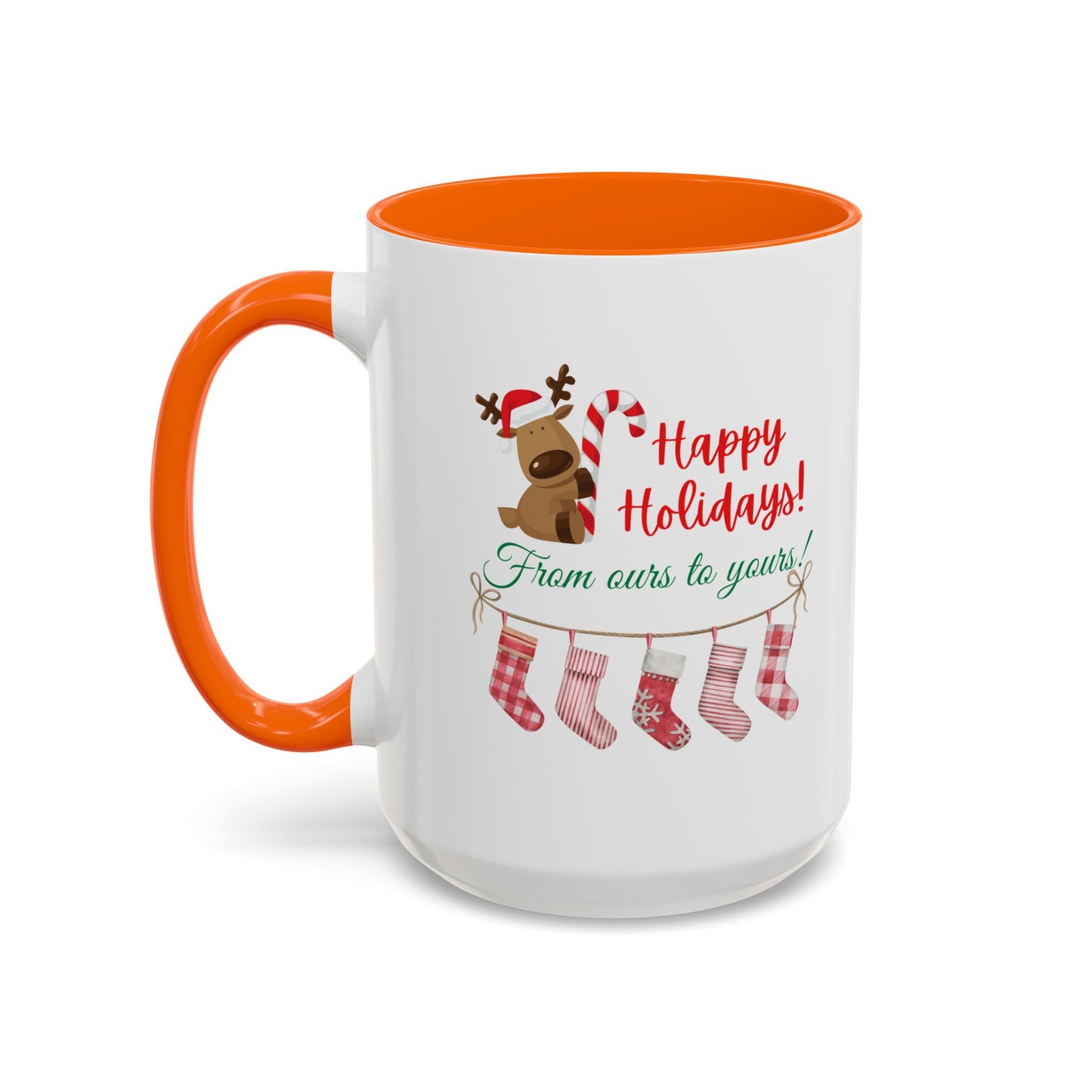 11oz/15oz  Happy Holidays From Ours to Yours Coffee Mug