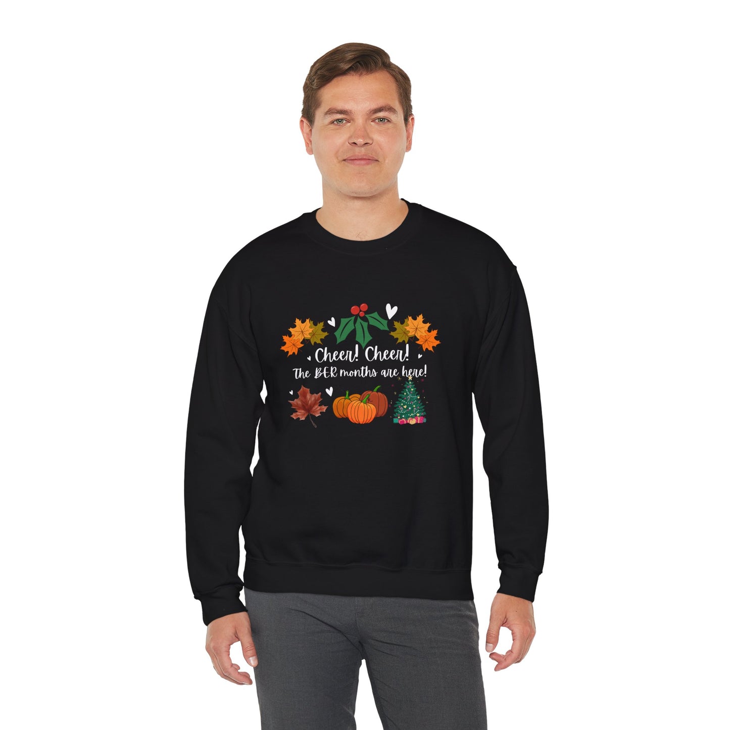 Unisex Heavy Blend™ Crewneck  Cheer! Cheer! The BER Months Are Here! Sweatshirt