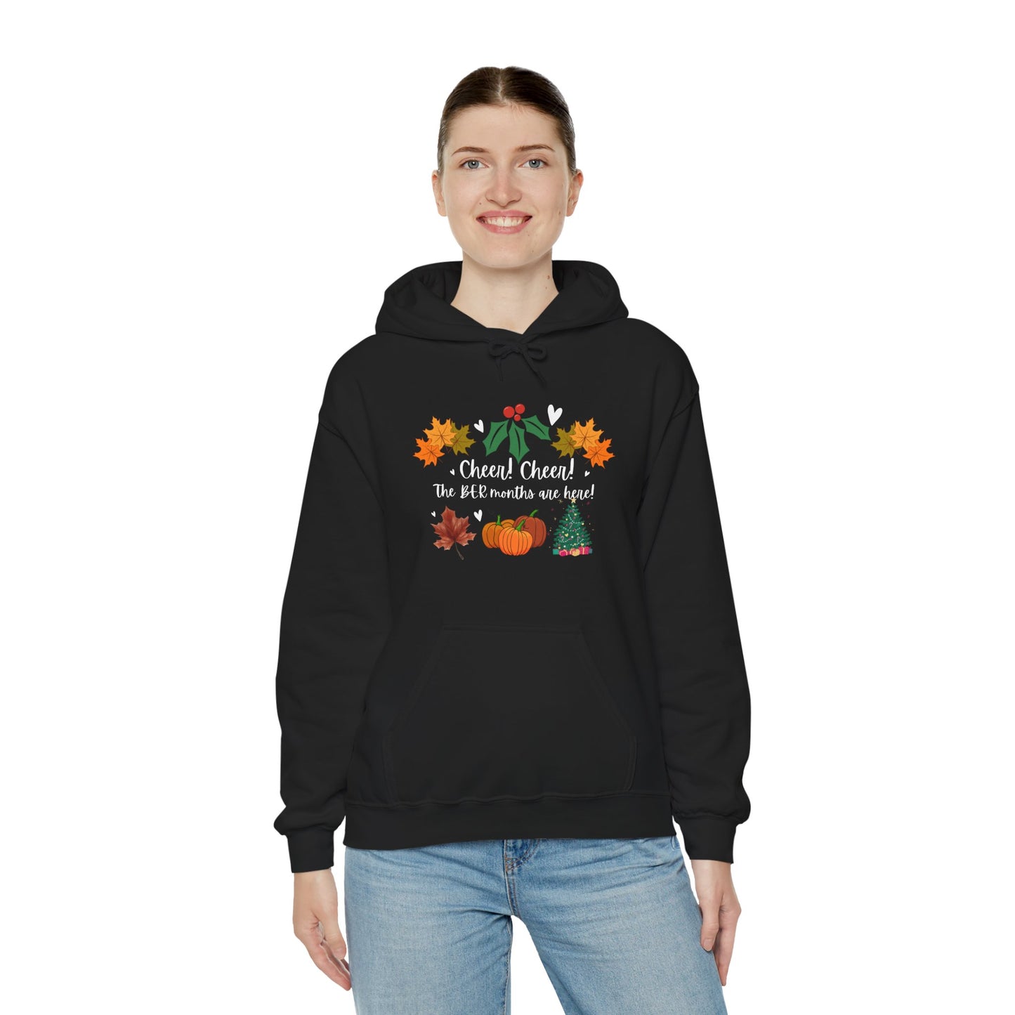 Unisex Fall and Winter Cheer! Cheer! The BER Months Are Here! Hooded Sweatshirt