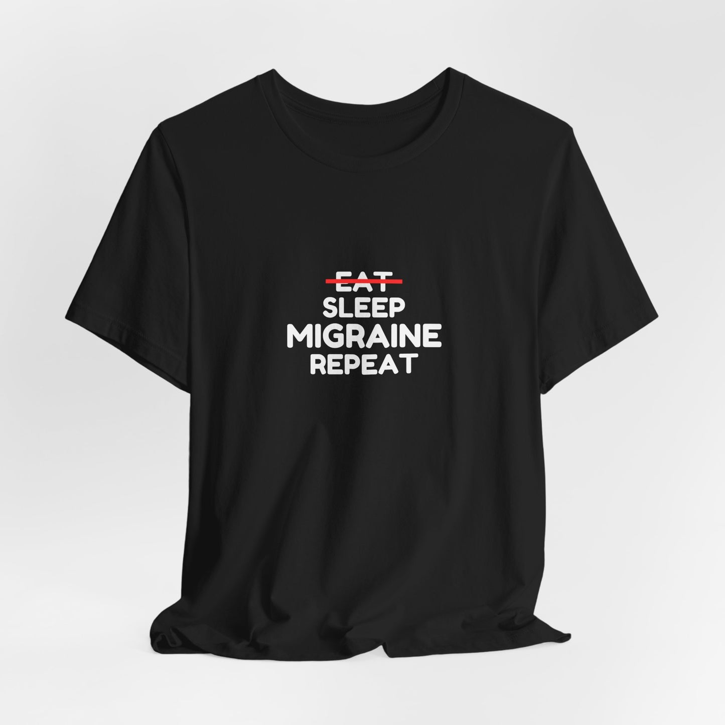 Unisex Migraine Day Invisible Illness Warrior Eat Sleep Migraine Repeat Tshirt