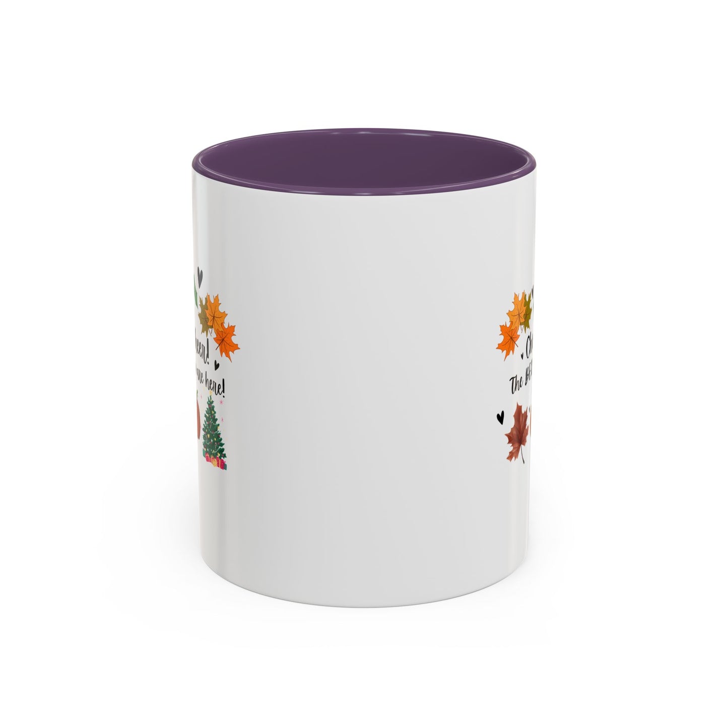 11oz/15oz Cheer! Cheer! The BER Months Are Here! Accent Coffee Mug