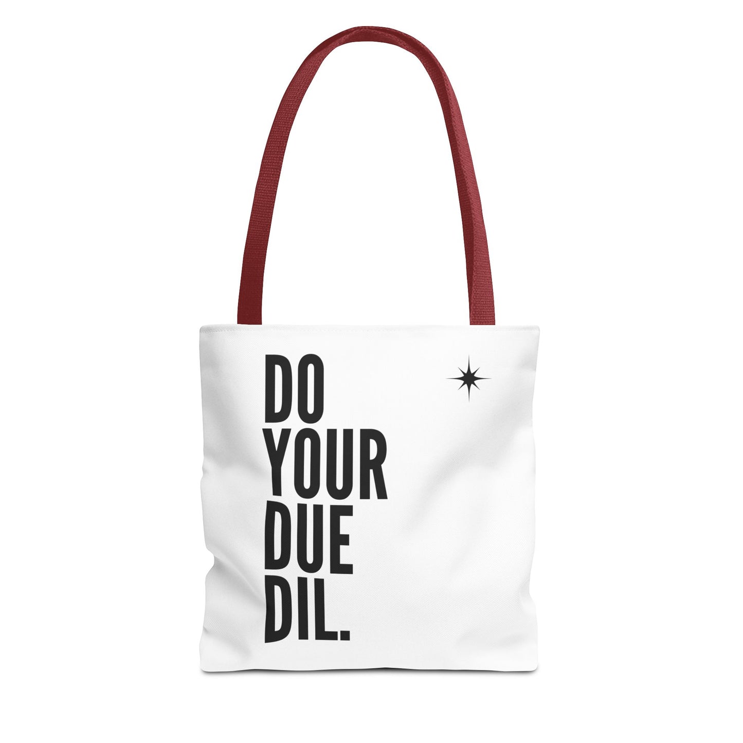 Unisex Do Your Due Diligence Tote Bag