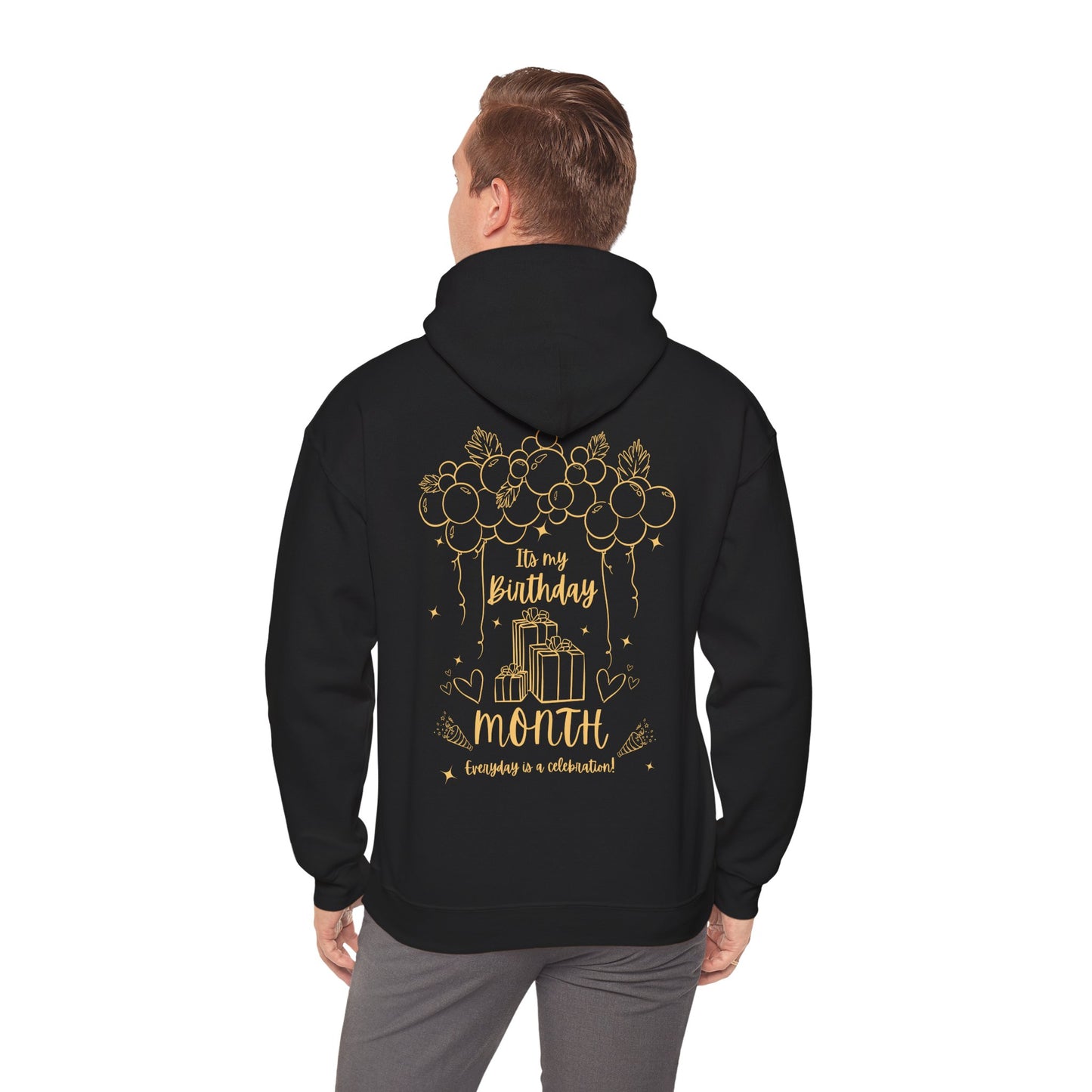 Unisex Heavy Blend™ Its My Birthday MONTH Everyday Is A Celebration! Hooded Sweatshirt
