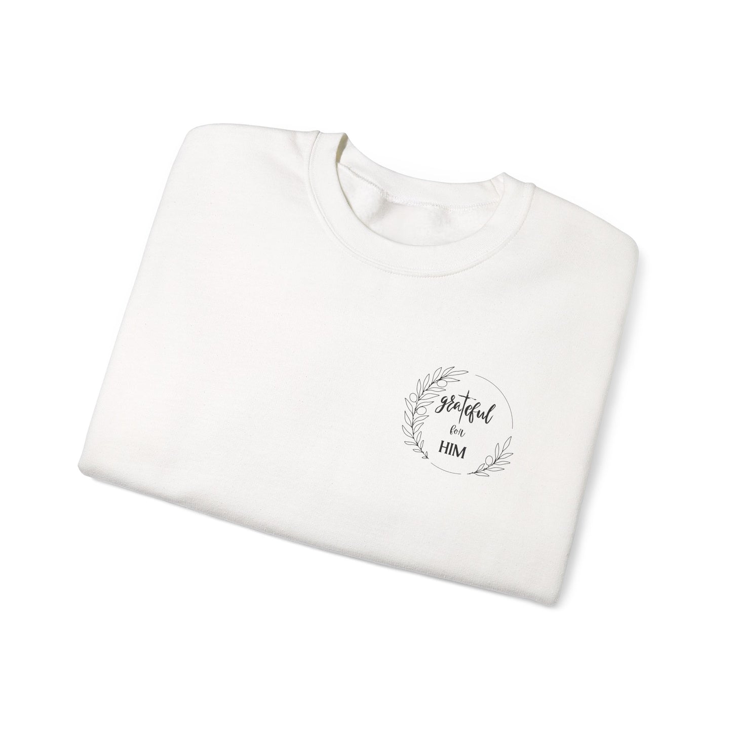 Unisex GraTeful for HIM Sweatshirt