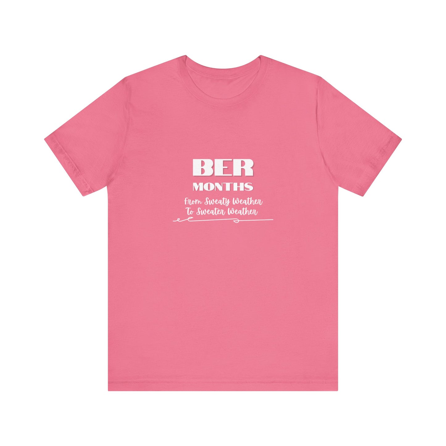 Unisex Jersey Short Sleeve BER Months T-Shirt