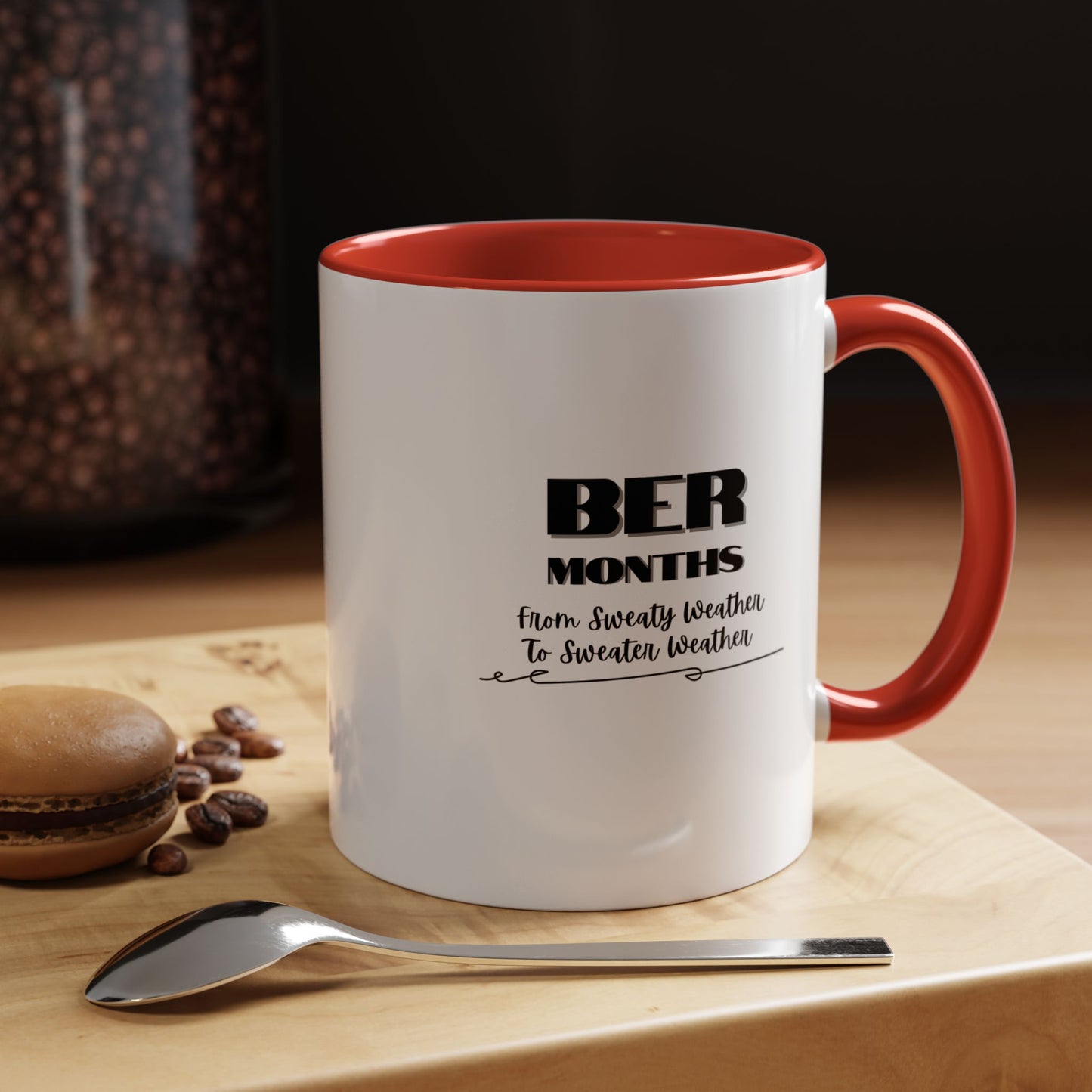 11oz/15oz BER Months From Sweaty Weather to Sweaty Weather Coffee Mug