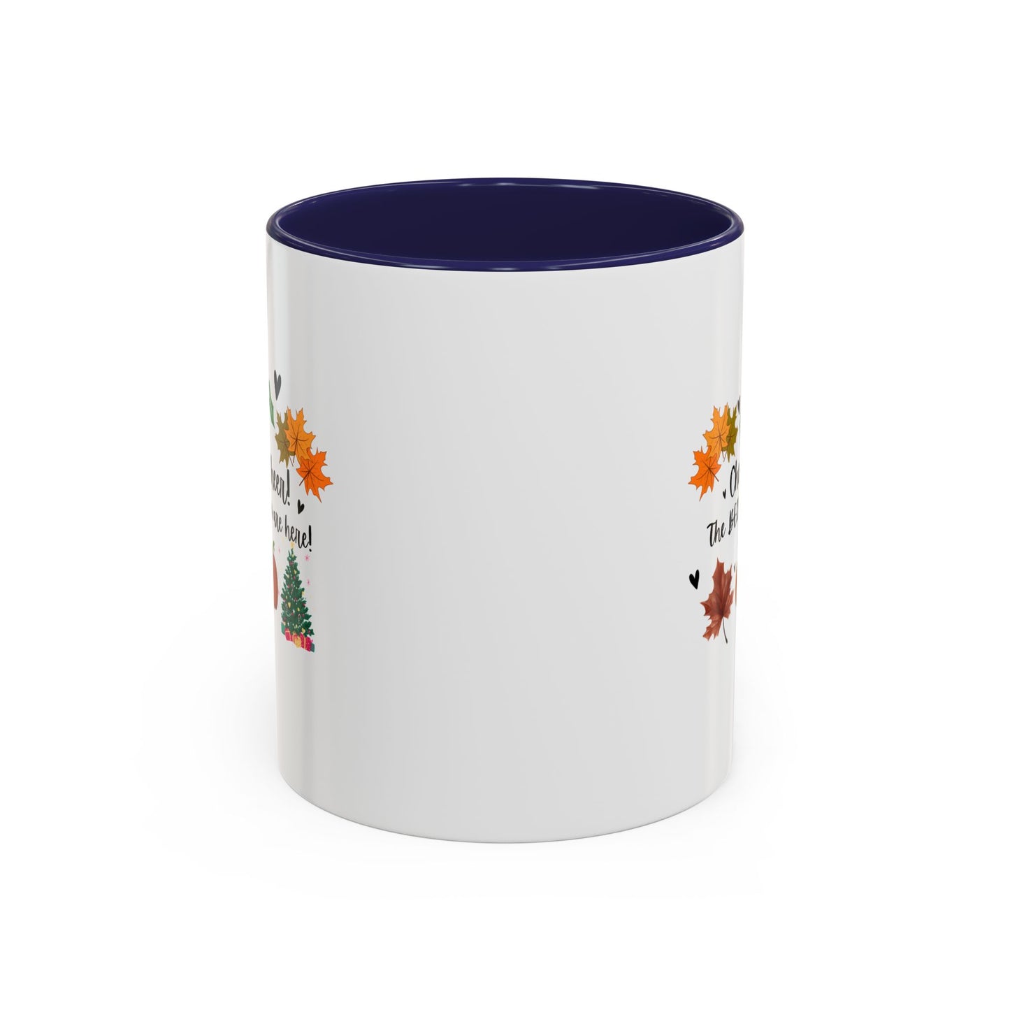 11oz/15oz Cheer! Cheer! The BER Months Are Here! Accent Coffee Mug