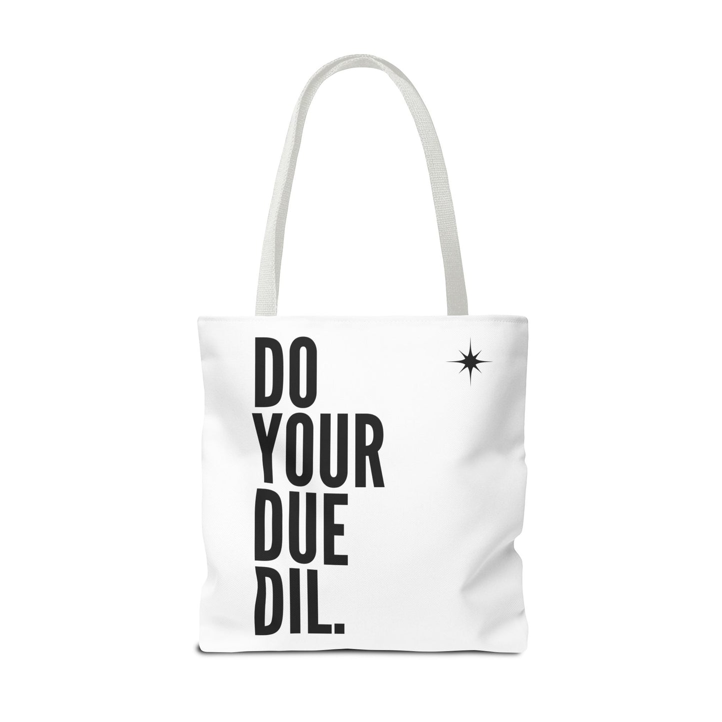 Unisex Do Your Due Diligence Tote Bag