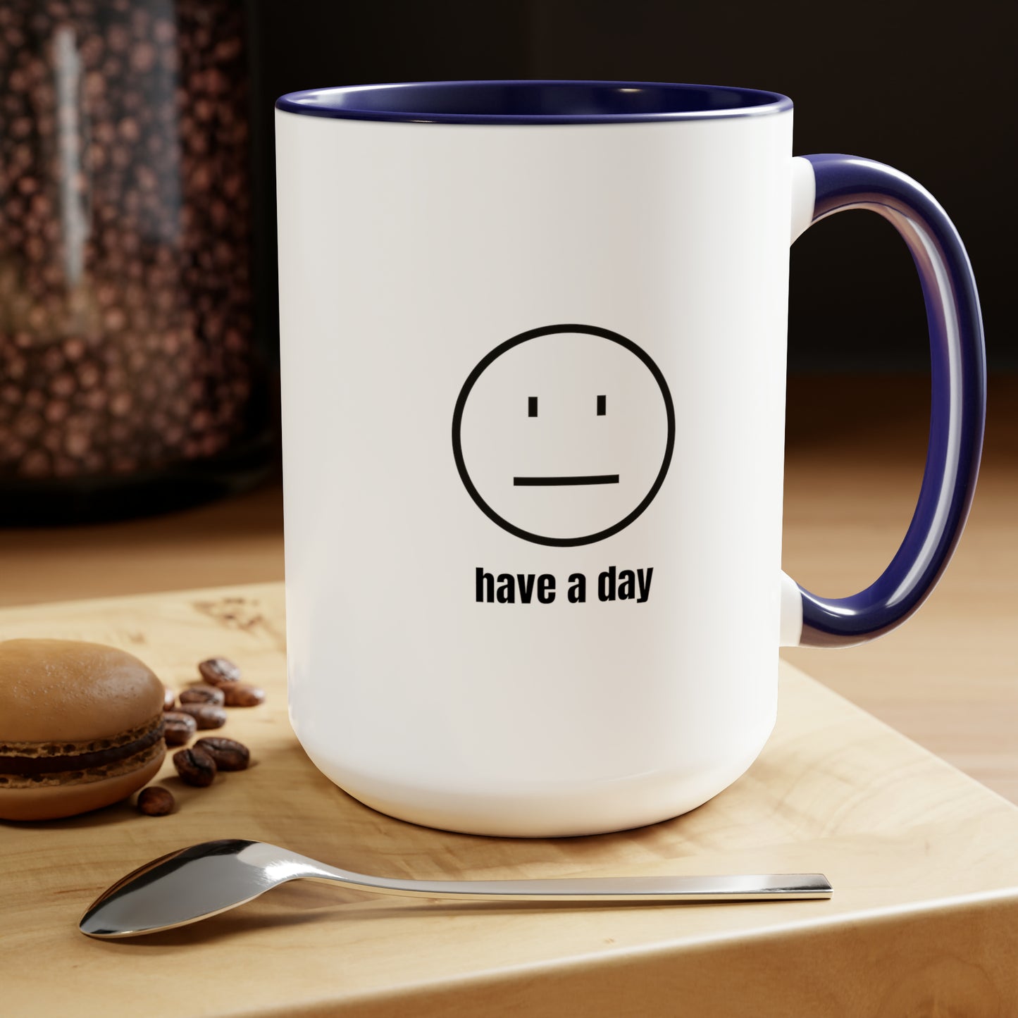 15oz Straight Face Have A Day Mug