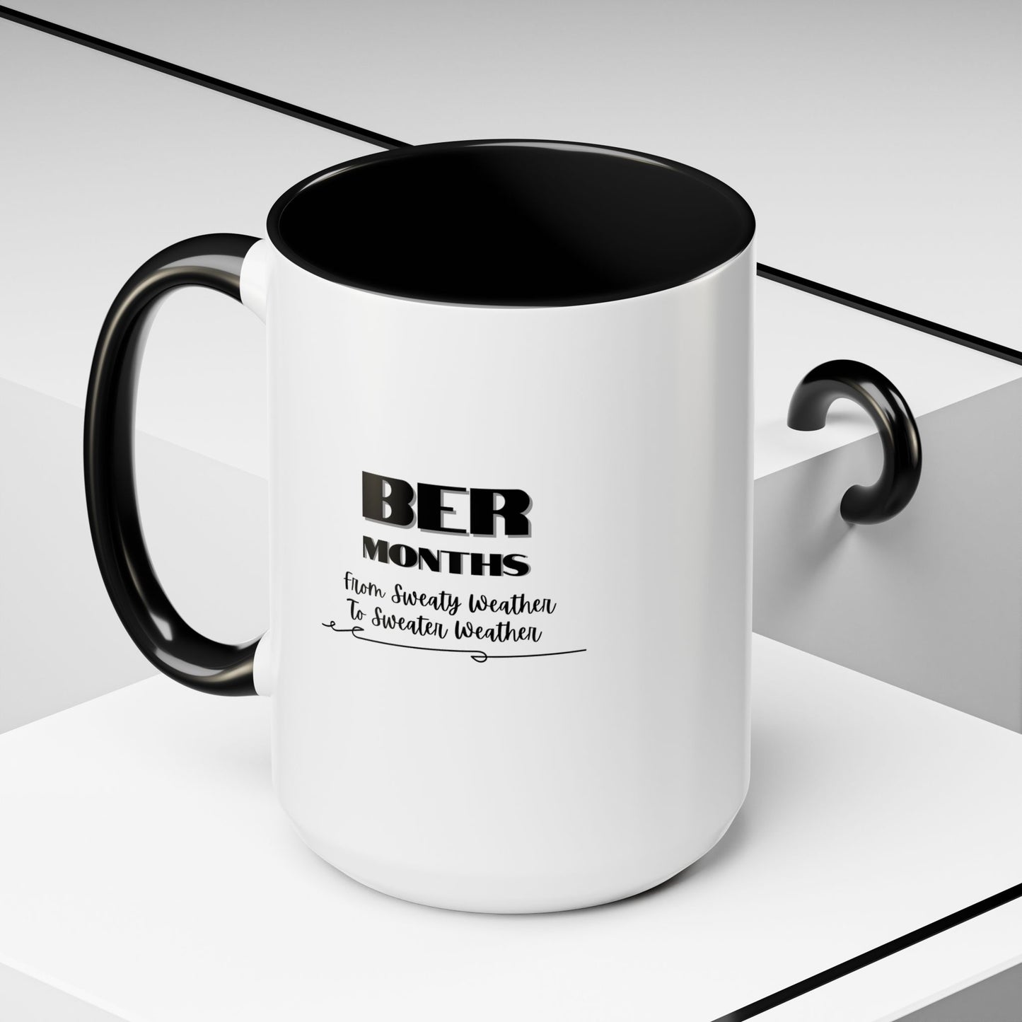 11oz/15oz BER Months From Sweaty Weather to Sweaty Weather Coffee Mug