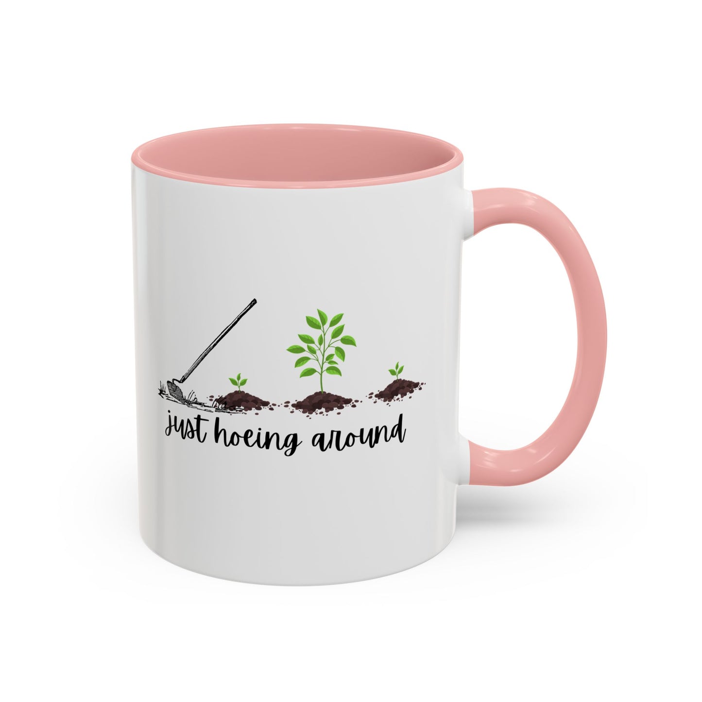 11oz/15oz Just Hoeing Around Gardening Club Coffee Mug