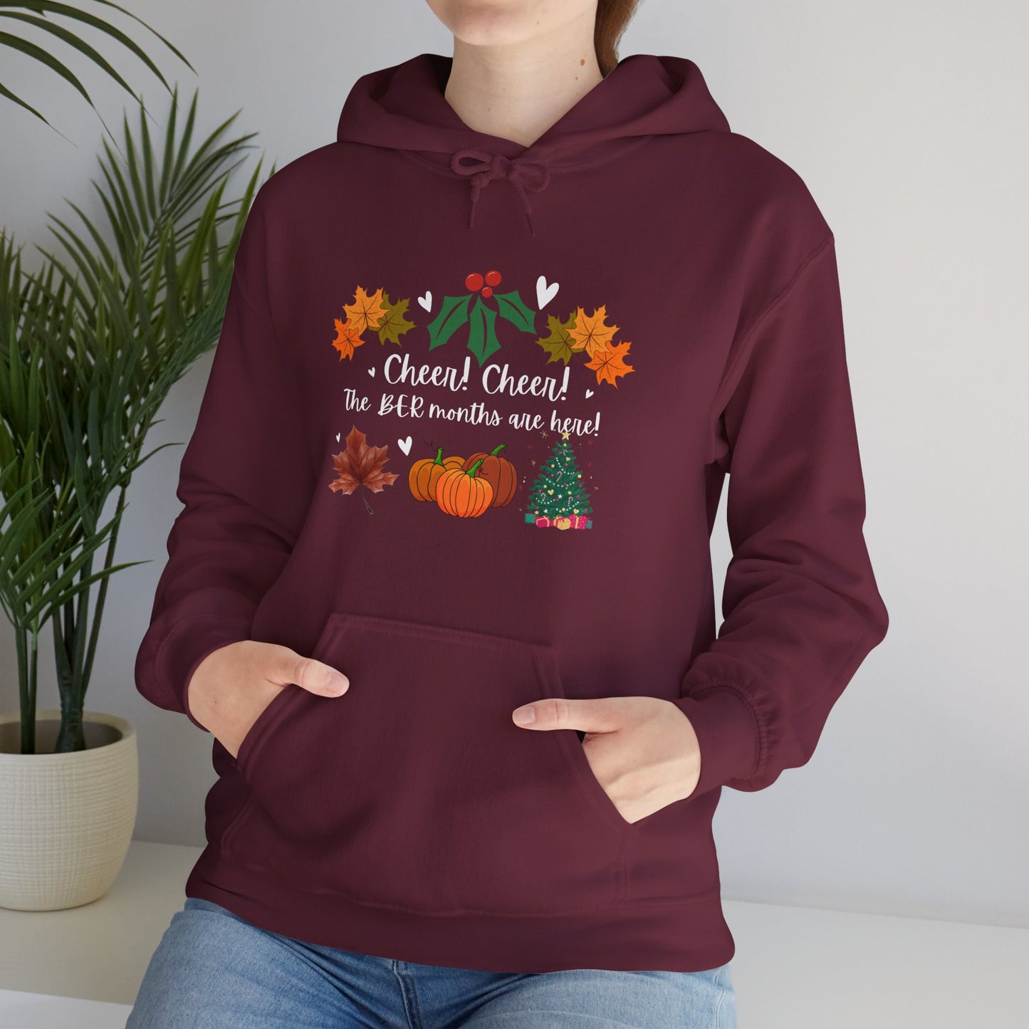 Unisex Fall and Winter Cheer! Cheer! The BER Months Are Here! Hooded Sweatshirt