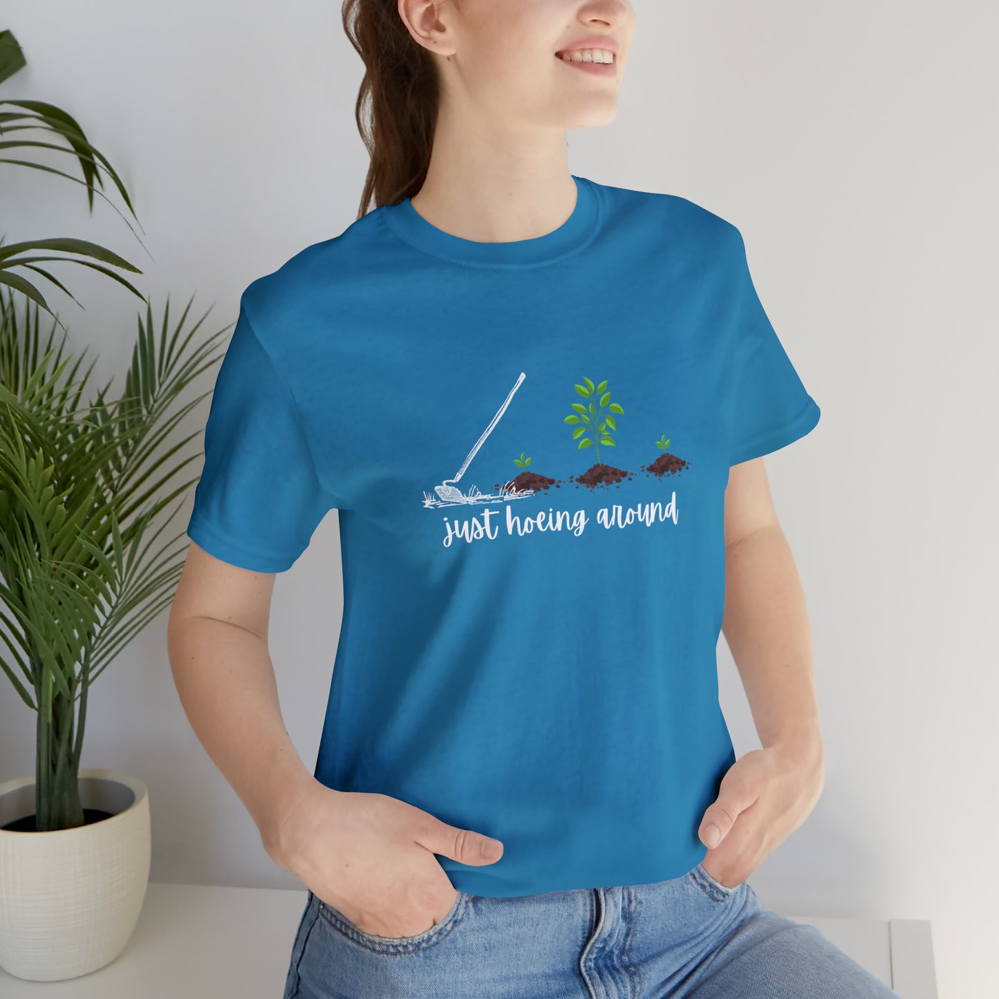 Unisex Just Hoeing Around Gardening T-Shirt