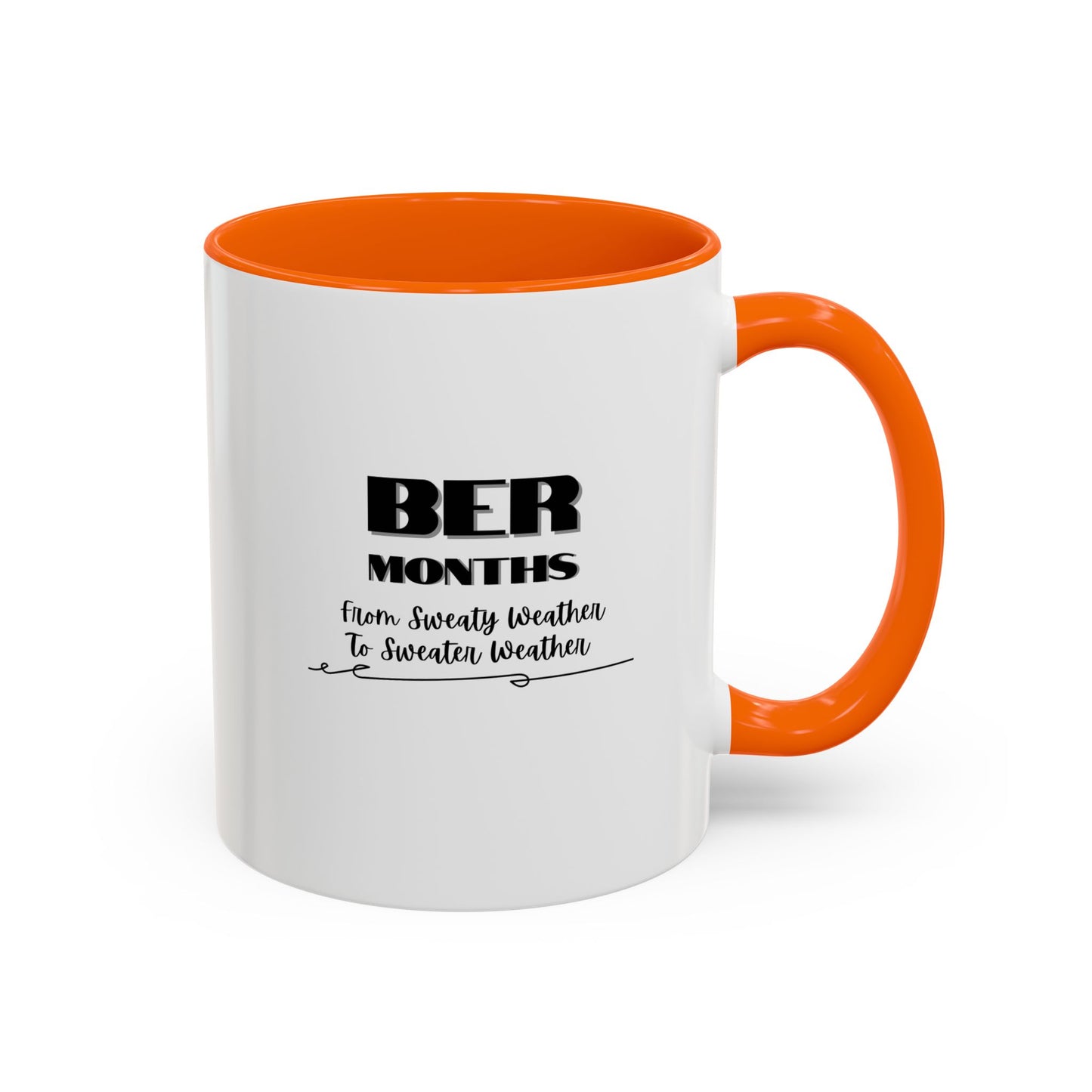 11oz/15oz BER Months From Sweaty Weather to Sweaty Weather Coffee Mug