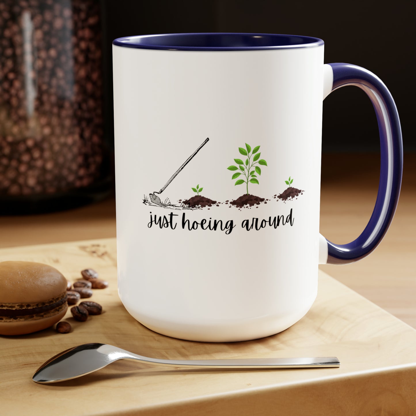 15oz Just Hoeing Around Gardening Mug