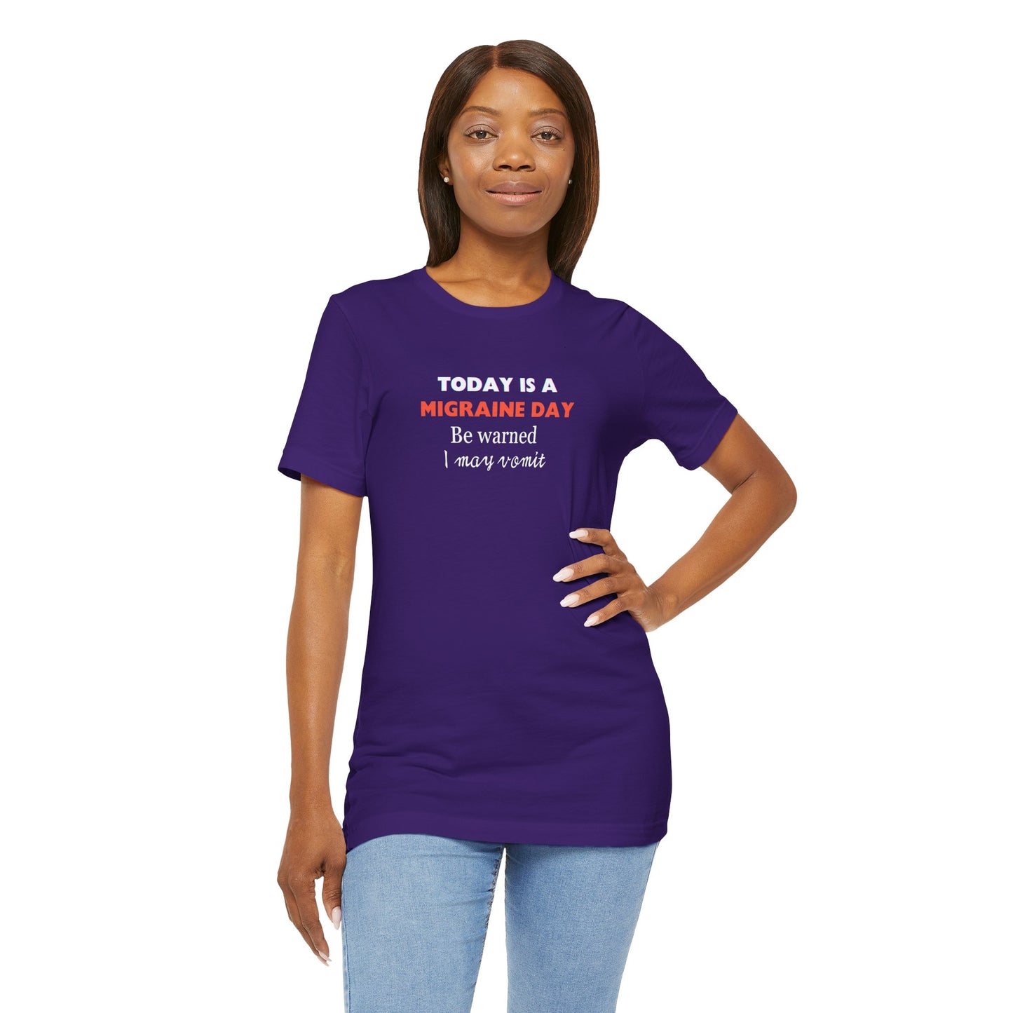 Unisex Migraine Sufferer Today Is A Migraine Day T-shirt I May Vomit