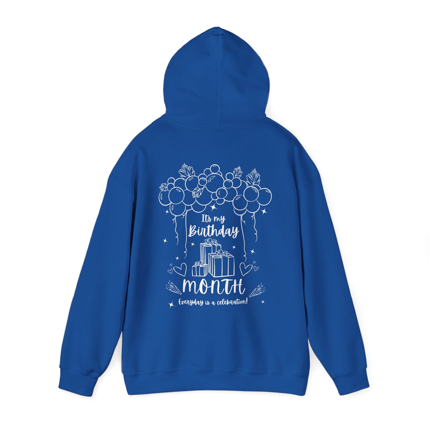 Unisex Heavy Blend™ Its My Birthday MONTH Everyday Is A Celebration! Hooded Sweatshirt