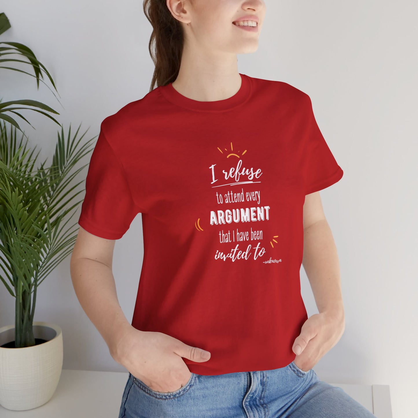 Unisex Self Love I Refuse Arguments Self Preservation Setting Boundaries T-Shirt