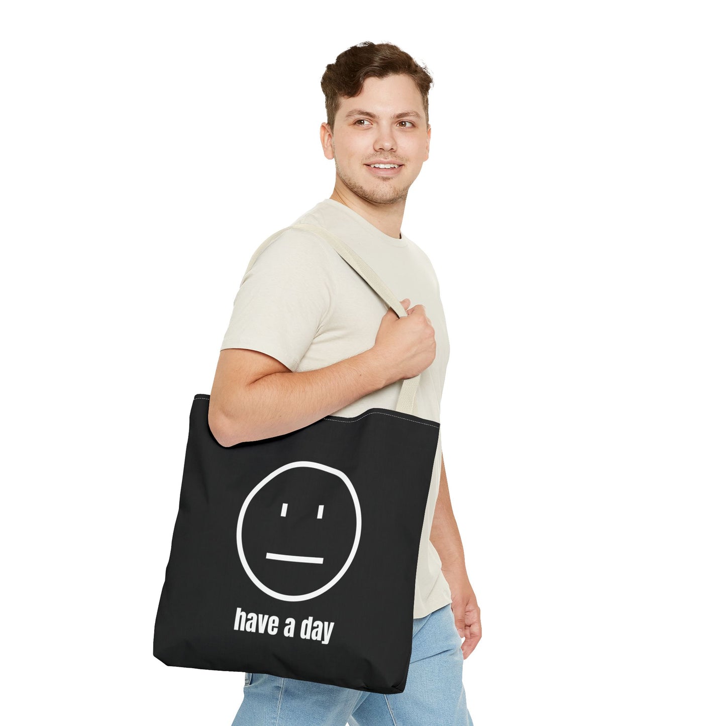 Unisex Straight Face Have A Day Tote Bag