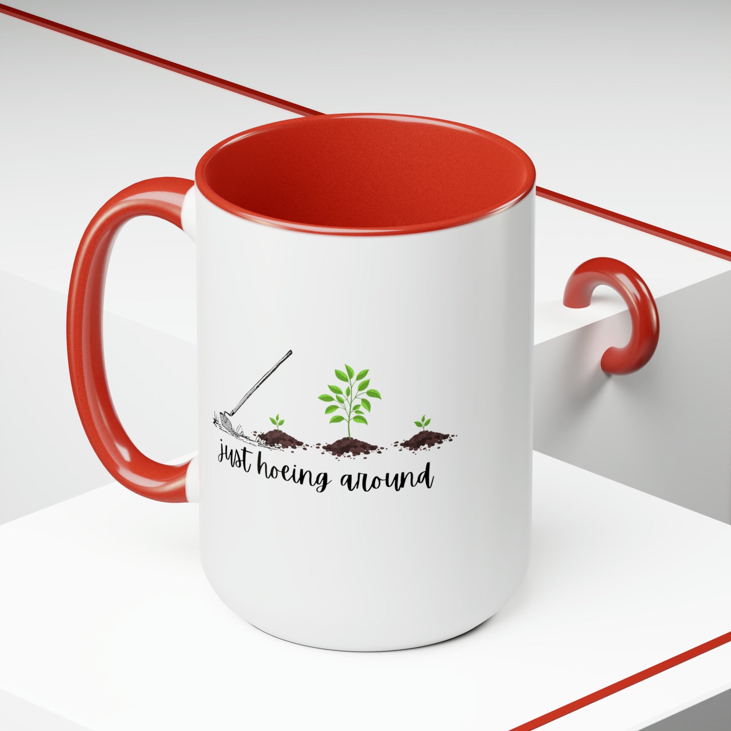 15oz Just Hoeing Around Gardening Mug