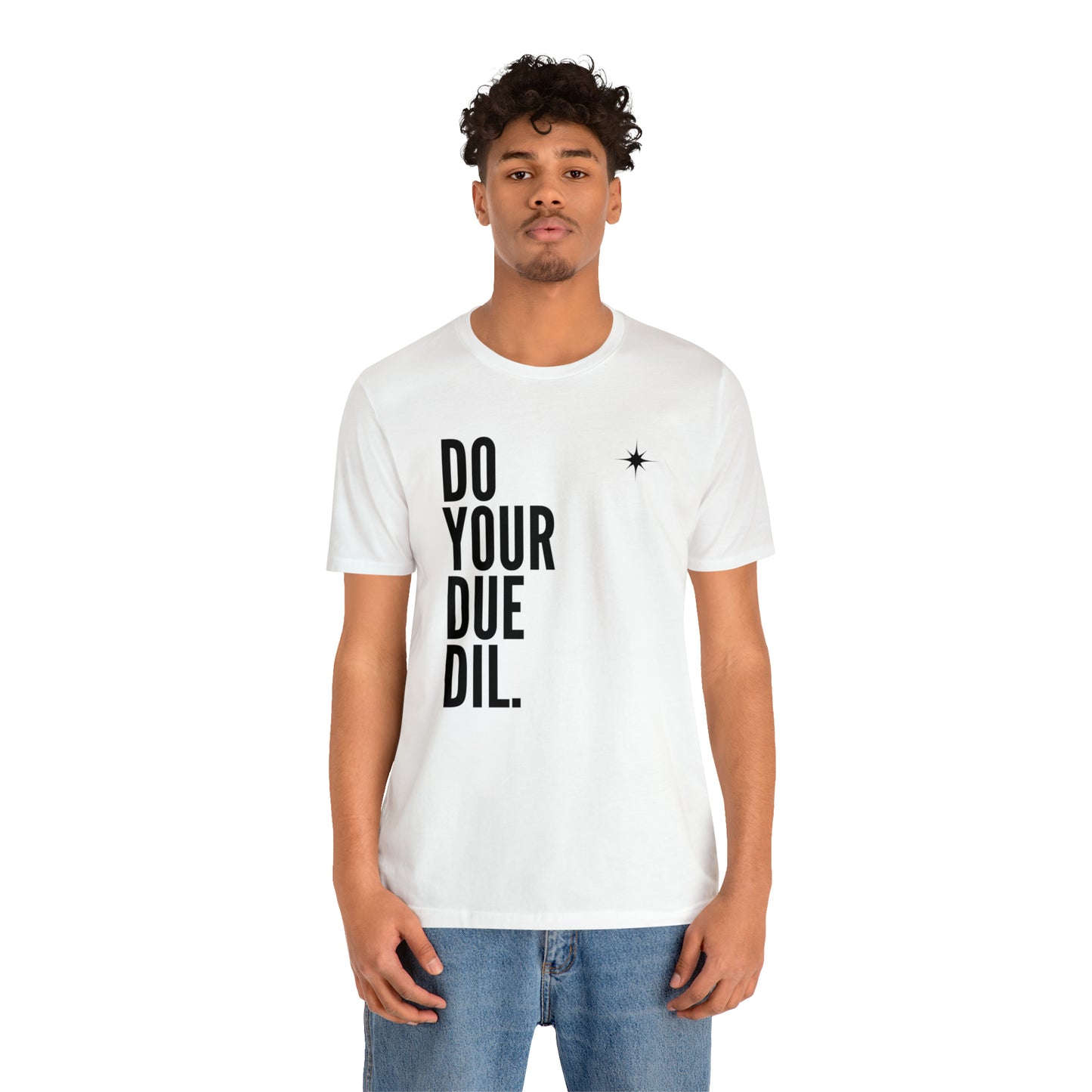 Unisex Jersey Short Sleeve Do Your Due Diligence T-Shirt