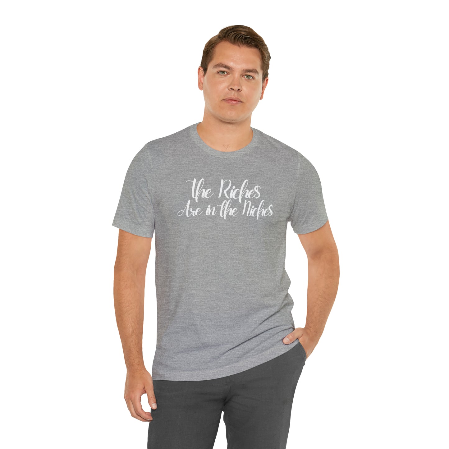 Unisex Boss Gift T-Shirt The Riches Are in The Niches