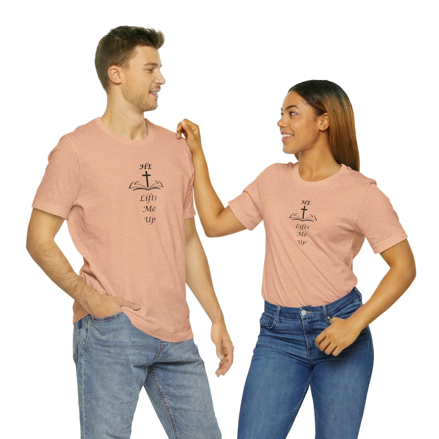 Unisex HE Lifts Me Up Motivational T-Shirt, Positive Mental Health